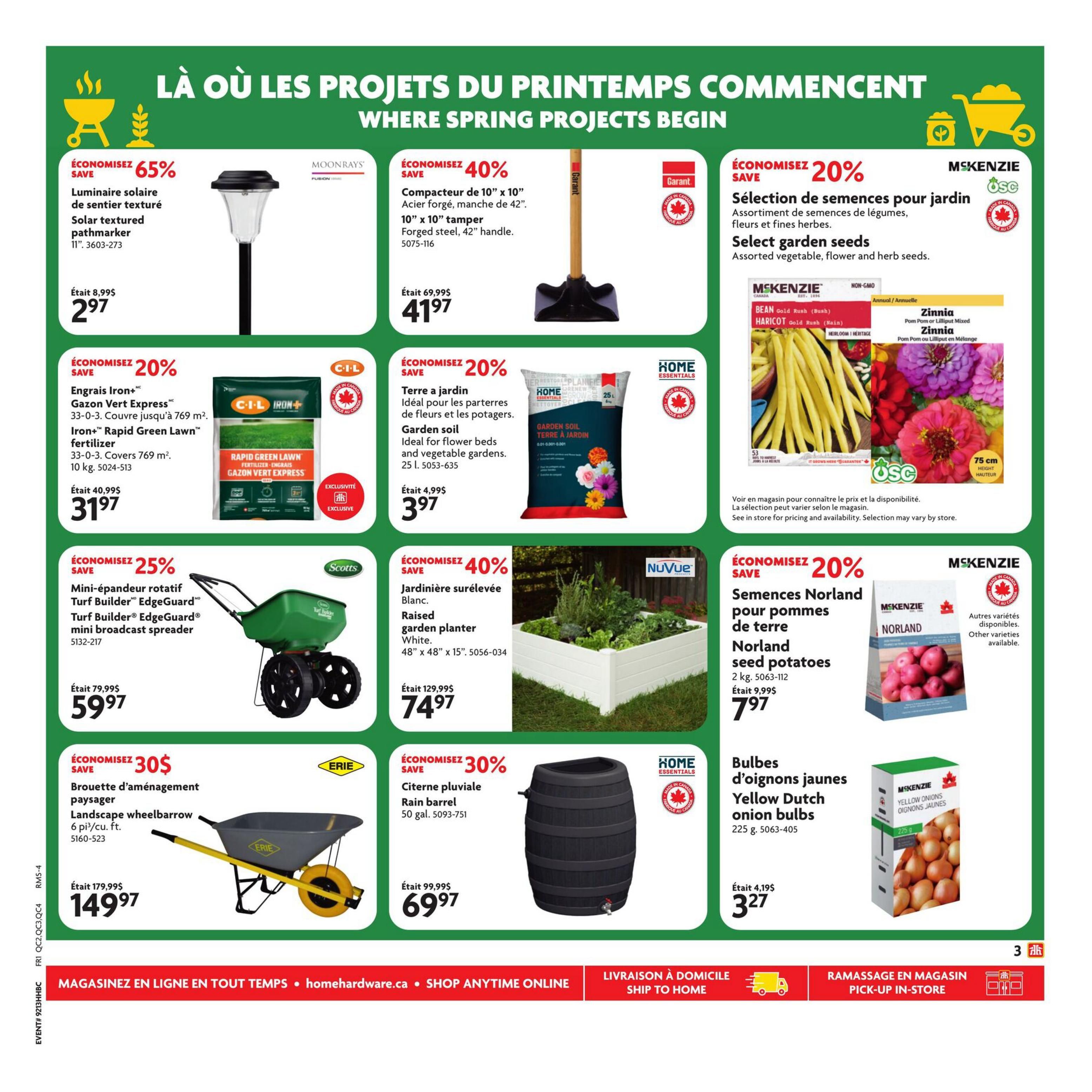 Home Hardware flyer page 4 features deals on gardening supplies. Save 65% on a Moonrays solar textured pathmarker for $2.97. Get 40% off a 10' x 10' compactor with a 42' forged steel handle for $41.97. Save 20% on C-I-L Iron+ Rapid Green Lawn fertilizer, covering 769 sq. ft., for $31.97. Scotts offers 25% off the Turf Builder EdgeGuard mini broadcast spreader for $59.97. NuVue presents a raised garden planter, 48' x 48' x 15', for $74.97. McKenzie offers 20% off assorted garden seeds, including vegetable, flower, and herb seeds, with prices available in-store. Also, save 20% on McKenzie Norland seed potatoes (2 kg) for $7.97 and Yellow Dutch onion bulbs (225 g) for $3.27. Erie offers a landscape wheelbarrow with a 6 pi³/cu. ft. capacity for $149.97, saving $30. Save 30% on a 50-gallon rain barrel for $69.97.