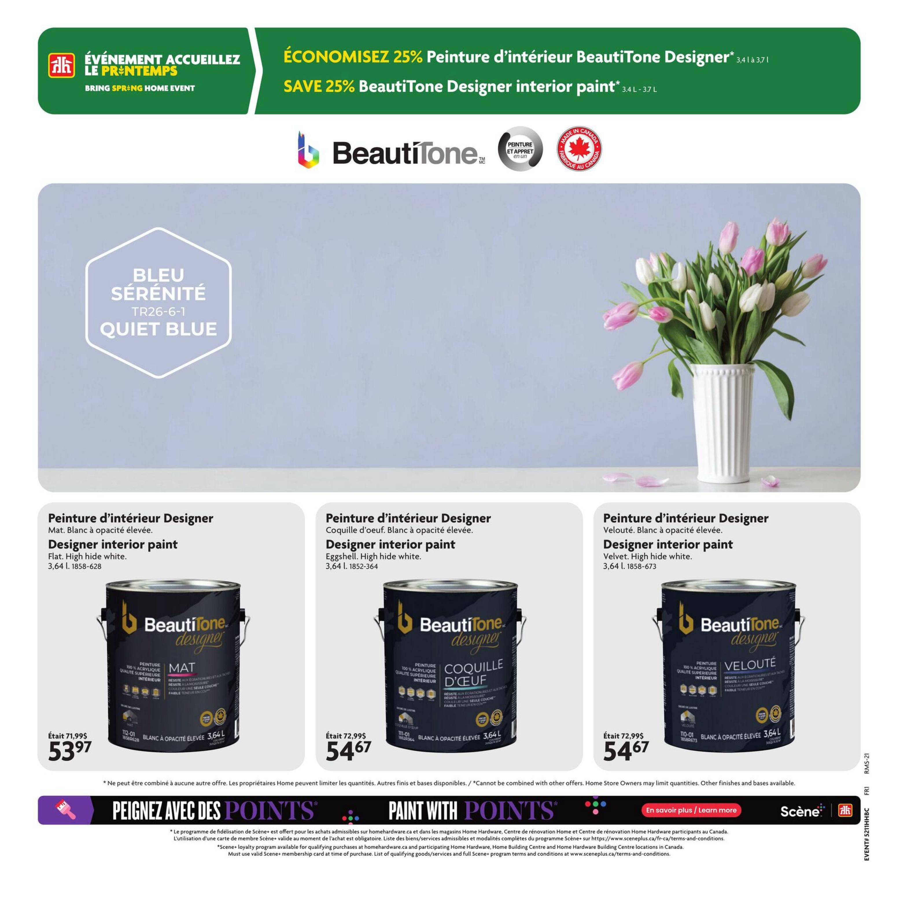 Home Hardware flyer page 7 features a promotion on BeautiTone Designer interior paint, offering 25% off. The page highlights the colour 'Quiet Blue' (TR26-6-1). Three BeautiTone Designer interior paint options are displayed: Mat (Flat) High hide white in 3.64 L for $53.97 (originally $71.99), Coquille d'oeuf (Eggshell) High hide white in 3.64 L for $54.67 (originally $72.99), and Velouté (Velvet) High hide white in 3.64 L for $54.67 (originally $72.99). A banner at the bottom promotes the 'Paint with Points' program, offering Scene+ loyalty points on purchases at Home Hardware. The offer cannot be combined with other promotions, and Home Store Owners may limit quantities. Other finishes and bases are available.