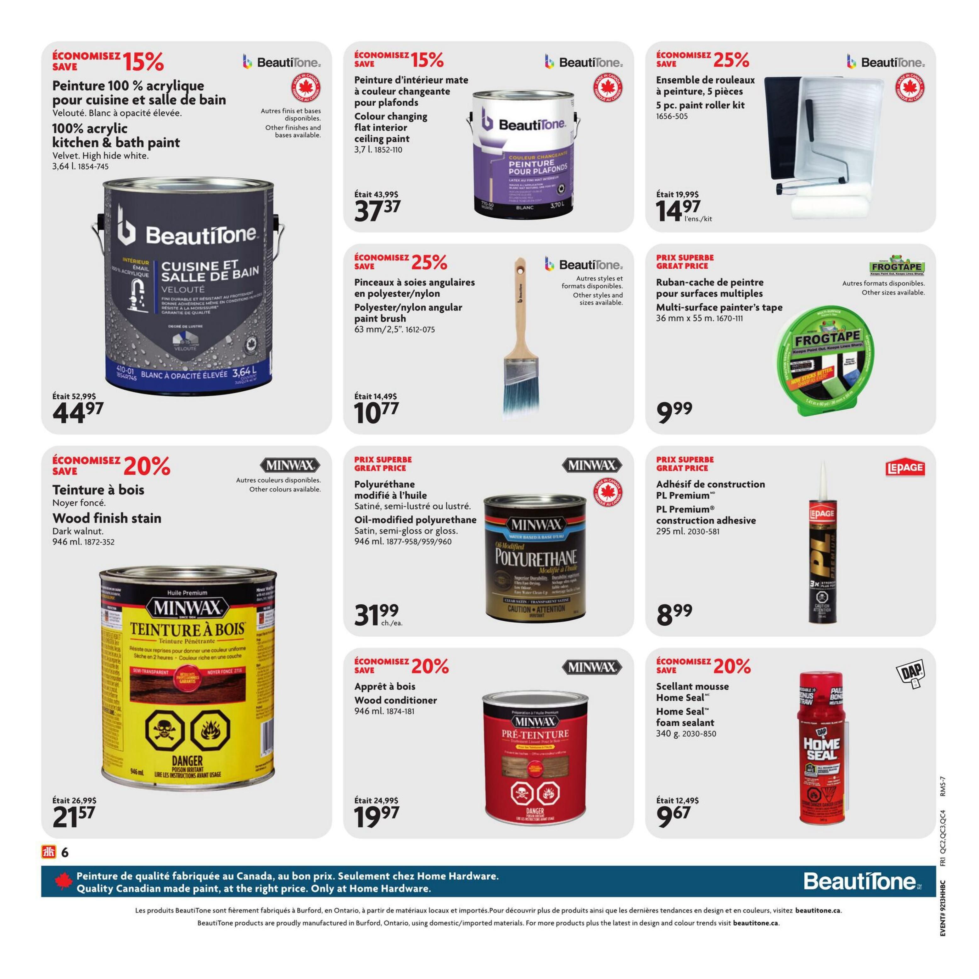 Home Hardware flyer page 11 features a selection of BeautiTone and Minwax paint and finishing products. Save 15% on BeautiTone 100% acrylic kitchen and bath paint in velvet, high hide white, 3.64 L for $44.97. Also save 15% on BeautiTone colour changing flat interior ceiling paint, 3.7 L for $37.37. Get 25% off BeautiTone polyester/nylon angular paint brushes for $10.77 and a 5-piece paint roller kit for $14.97. Save 25% on Minwax Wood Finish stain in dark walnut, 946 mL for $21.57. Also save 25% on Minwax Oil-Modified Polyurethane, satin, semi-gloss or gloss, 946 mL for $31.99 each. Save 20% on Minwax Wood conditioner, 946 mL for $19.97. FrogTape multi-surface painter's tape, 36 mm x 55 m is $9.99. LePage PL Premium construction adhesive, 295 mL is $8.99. Home Seal foam sealant, 340 g is $9.67. The page highlights quality Canadian-made paint at the right price, only at Home Hardware.