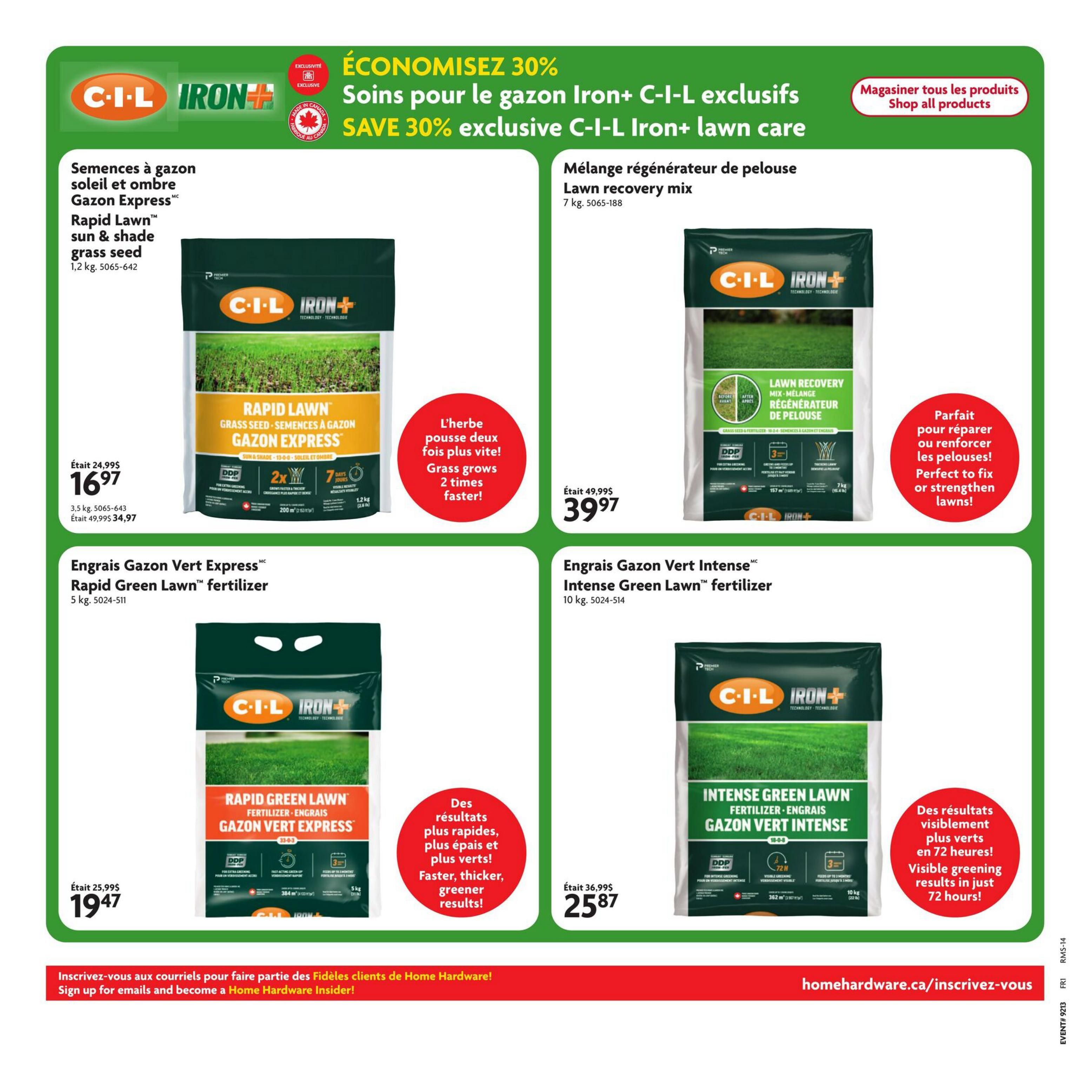 Home Hardware flyer page featuring C-I-L Iron+ lawn care products with a 30% savings offer. Products include Rapid Lawn sun & shade grass seed, 1.2 kg, on sale for $16.97 (originally $24.99), and a Lawn Recovery Mix, 7 kg, on sale for $39.97 (originally $49.99). Also featured are C-I-L Iron+ Rapid Green Lawn fertilizer, 5 kg, for $19.47 (originally $25.99), and Intense Green Lawn fertilizer, 10 kg, for $25.87 (originally $36.99). The page highlights benefits like grass growing 2 times faster and visible greening results in 72 hours. A call to action invites customers to sign up for emails to become a Home Hardware Insider.