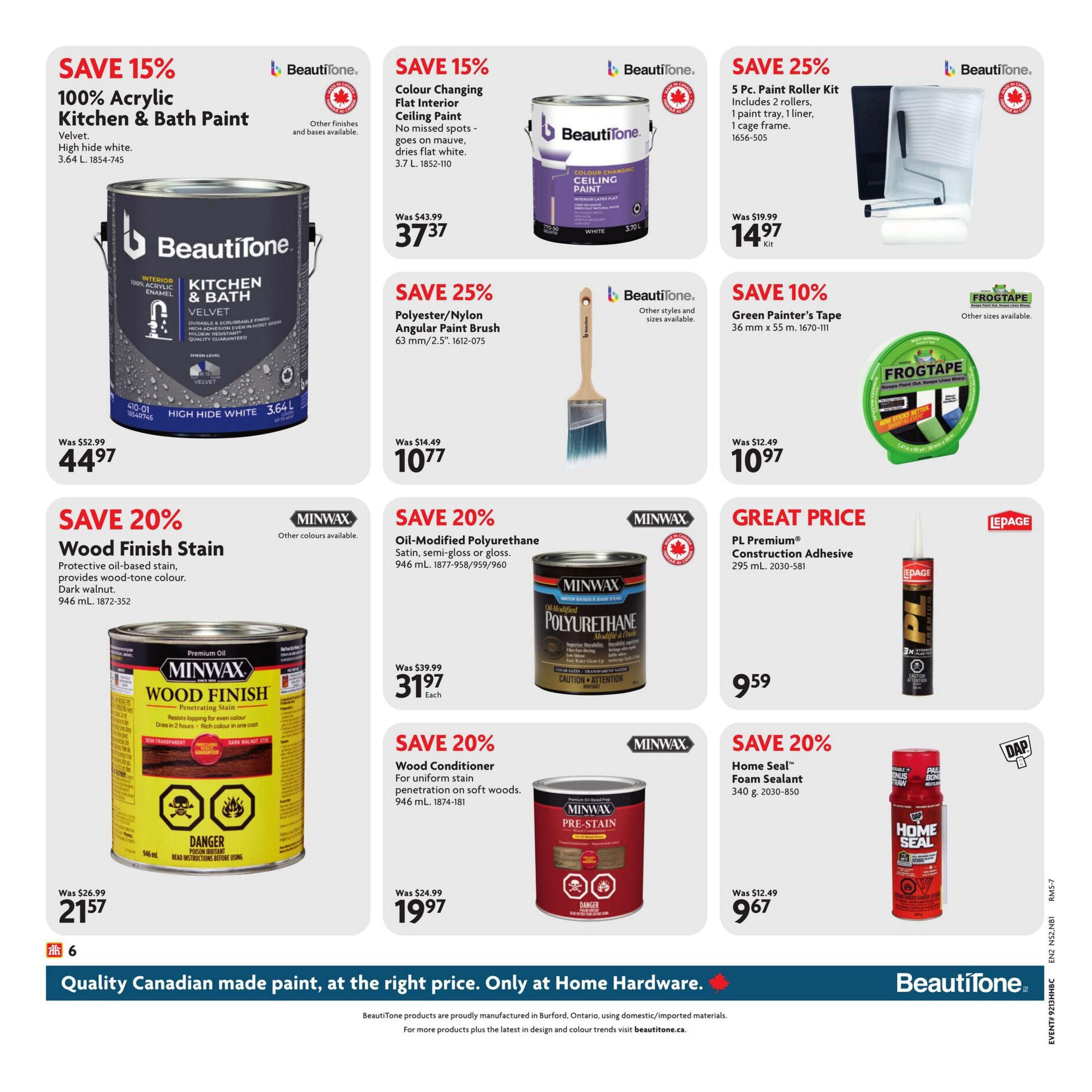 Home Hardware flyer page 11 featuring paint and home improvement supplies. Save 15% on BeautiTone 100% Acrylic Kitchen & Bath Paint in high hide white, 3.64 L, for $44.97. Save 15% on Colour Changing Flat Interior Ceiling Paint, 3.7 L, for $37.37. Save 25% on a 5 Pc. Paint Roller Kit, including 2 rollers, 1 paint tray, and 1 liner, for $14.97. Save 25% on a Polyester/Nylon Angular Paint Brush, 63 mm/2.5', for $10.77. Save 10% on Frogtape Green Painter's Tape, 36 mm x 55 m, for $10.97. Save 20% on Minwax Wood Finish Stain in dark walnut, 946 mL, for $21.57. Save 20% on Minwax Oil-Modified Polyurethane in satin, semi-gloss or gloss, 946 mL, for $31.97 each. Save 20% on Minwax Wood Conditioner for uniform stain penetration on soft woods, 946 mL, for $19.97. Great Price on PL Premium Construction Adhesive, 295 mL, for $9.59. Save 20% on Home Seal Foam Sealant, 340 g, for $9.67. The bottom banner highlights 'Quality Canadian made paint, at the right price. Only at Home Hardware.