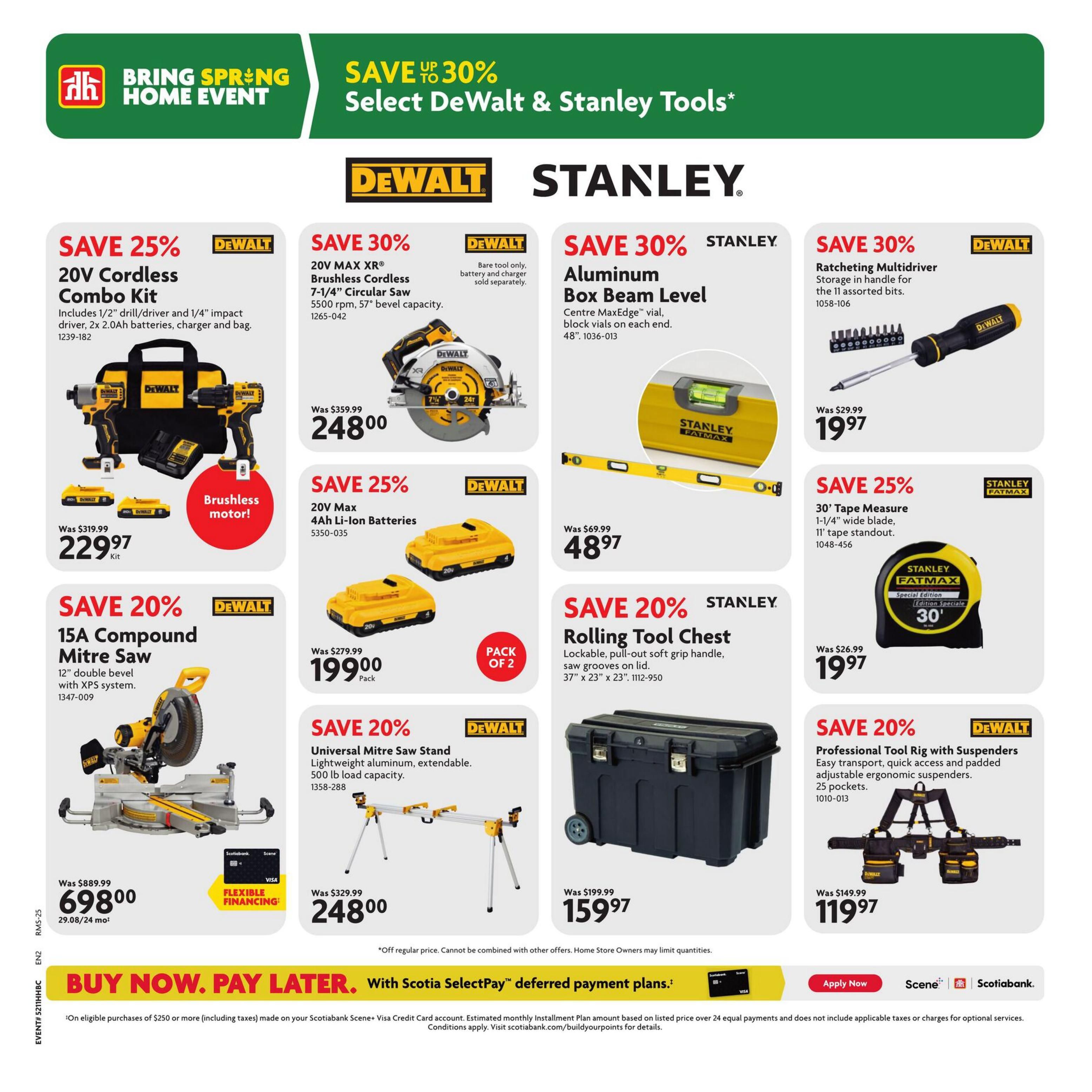 Home Hardware flyer page 21 features a Spring Home Event with savings up to 30% on select DeWalt and Stanley tools. Featured DeWalt items include a 20V Cordless Combo Kit for $229.97 (save 25%), a 20V Max XR Brushless Cordless 7-1/4' Circular Saw for $248.00 (save 30%), 20V Max 4Ah Li-Ion Batteries (pack of 2) for $199.00 (save 25%), a 15A Compound Mitre Saw for $698.00 (was $889.99), and a Universal Mitre Saw Stand for $248.00 (save 20%). Also available are a Ratcheting Multidriver for $19.97 (save 30%), a 30' Tape Measure for $19.97 (save 25%), a Stanley Aluminum Box Beam Level for $48.97 (save 30%), a Rolling Tool Chest for $159.97 (save 20%), and a Professional Tool Rig with Suspenders for $119.97 (save 20%). The bottom of the page promotes a 'Buy Now. Pay Later.' offer with Scotiabank Scene+ Visa Credit Card.