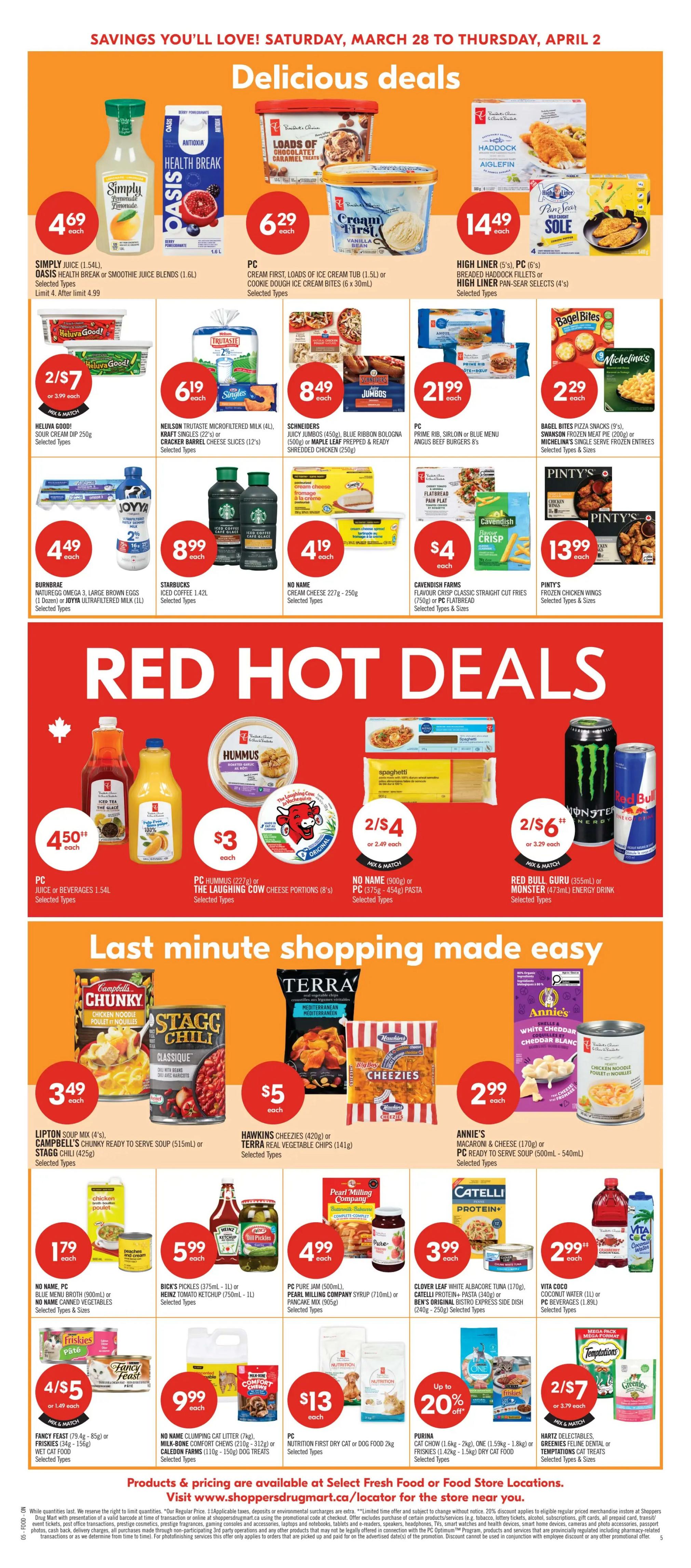 Shoppers Drug Mart Ontario flyer page 9 features 'Delicious Deals' and 'Last Minute Shopping Made Easy'. Top section includes Simply Juice or Oasis Blends for $4.69, PC Loads of Ice Cream or Cookie Dough Ice Cream Bites for $6.29, High Liner or PC Breaded Haddock/Sole for $14.49. Also featured are Heluva Good! Sour Cream Dip for 2/$7, Neilson TruTaste Milk or Kraft Singles for $6.19, Schneiders Blue Bologna or Maple Leaf Shredded Chicken for $8.49, and Prime Rib, Sirloin or Blue Menu Angus Beef Burgers for $21.99. Bagel Bites Pizza Snacks or Swanson Frozen Entrees are $2.29. Other deals include Burnbrae Eggs or Joyya Milk for $4.49, Starbucks Iced Coffee for $8.99, No Name Cream Cheese for $4.19, Cavendish Farms Fries or PC Flatbread for $4, and Pinty's Frozen Chicken Wings for $13.99. The 'Red Hot Deals' section offers PC Juice or Beverages for $4.50, PC Hummus or Laughing Cow Cheese Portions for $3, No Name Pasta or PC Pasta for 2/$4, and Red Bull or Monster Energy Drink for 2/$6. 'Last Minute Shopping' includes Lipton Soup, Campbell's Soup, or Stagg Chili for $3.49, Hawkins Cheezies or Terra Vegetable Chips for $5, and Annie's Macaroni & Cheese or PC Ready to Serve Soup for $2.99. Additional items are No Name Broth or Canned Vegetables for $1.79, Bick's Pickles or Heinz Ketchup for $5.99, PC Pure Jam or Pearl Milling Company Syrup for $4.99, Clover Leaf White Albacore Tuna or Catelli Pasta for $3.99, and Vita Coco Coconut Water or PC Beverages for $2.99+. Finally, No Name Clumping Cat Litter or Caledonia Family Dog Treats are $9.99, PC Nutrition First Dry Dog Food is $13, and Purina Cat Chow is up to 20% off. Hartz Dental or Greenies are 2/$7.
