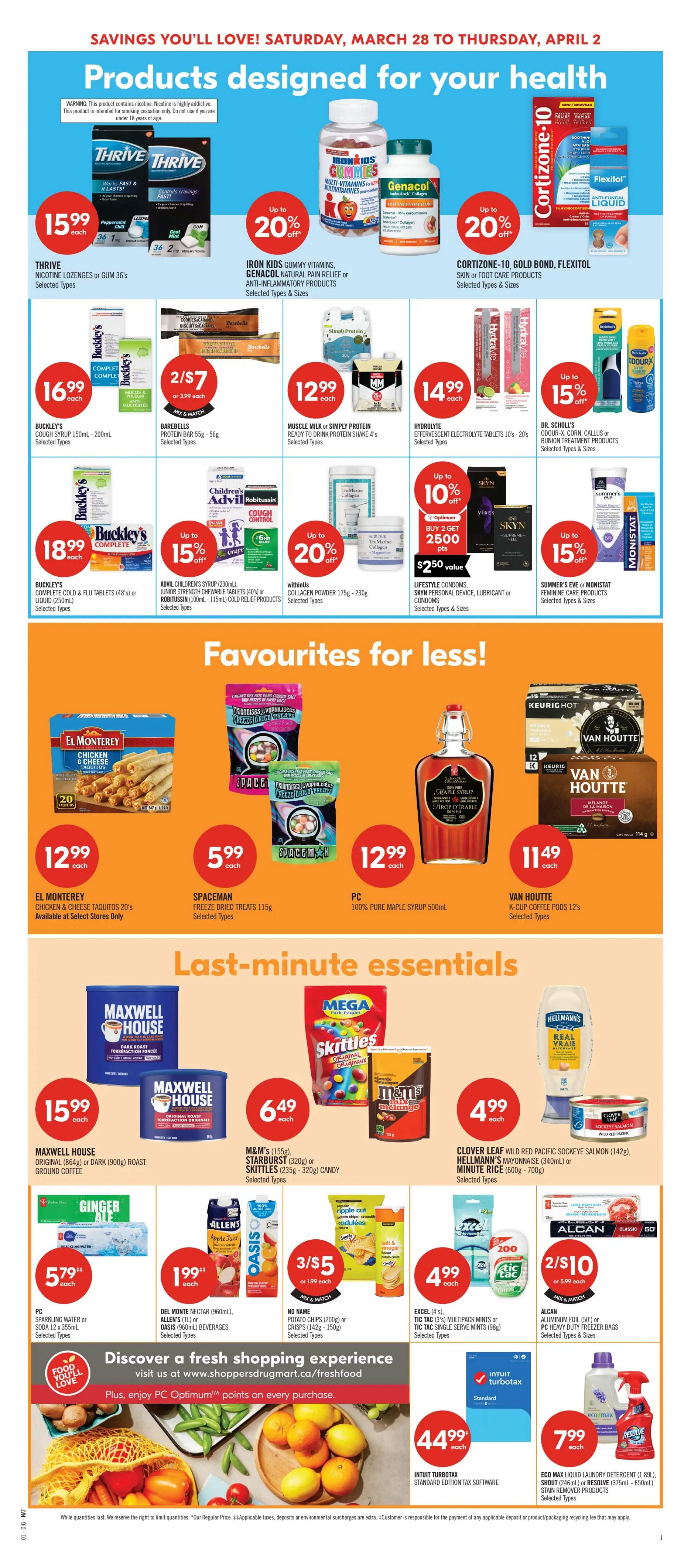 Shoppers Drug Mart flyer page 18 featuring products designed for your health. Offers include Thrive Nicotine Lozenges or Gum for $15.99, Iron Kids Gummy Vitamins and Genacol Natural Pain Relief or Anti-Inflammatory Products up to 20% off, and Cortizone-10 Gold Bond and Flexitol Skin or Foot Care Products up to 20% off. Also available are Buckleys Cough Syrup for $16.99, Barbell Protein Bars for 2/$7, Muscle Milk or Simply Protein Shake 4's for $12.99, and Hydrolyte Effervescent Electrolyte Tablets for $14.99. Additional health items include Buckleys Complete Cold & Flu Tablets or Liquid for $18.99, Advil Children's Syrup and Robitussin Cold Relief Products up to 15% off, and withinds Collagen Powder for up to 20% off. Lifestyle Condoms, SKYN Personal Devices, Lubricant or Condoms are on sale with a buy 2 get 2500 points offer, valued at $250. Summer's Eve or Monistat Feminine Care Products are up to 15% off. Favorites for less include El Monterey Chicken & Cheese Taquitos 20's for $12.99, Spaceman Freeze Dried Treats 115g for $5.99, PC 100% Pure Maple Syrup 500ml for $12.99, and Van Houtte K-Cup Coffee Pods 12's for $11.49. Last-minute essentials feature Maxwell House Original or Dark Roast Ground Coffee for $15.99, M&M's, Starburst, or Skittles Candy for $6.49, Clover Leaf Wild Red Pacific Sockeye Salmon, Hellmann's Mayonnaise, or Minute Rice for $4.99. Other deals include PC Sparkling Water or Soda 12 x 355ml for $5.79, Del Monte Nectar, Allen's Juice, or Oasis Beverages for $1.99, No Name Potato Chips for 3/$5, Excel Multipacks or Tic Tac Single Serve Mints for $4.99, and Alcan Aluminum Foil or Heavy Duty Freezer Bags for 2/$10. The flyer also promotes discovering a fresh shopping experience at shoppersdrugmart.ca/freshfood and enjoying PC Optimum points on every purchase, with Intuit Turbotax Standard Edition Software for $44.99 and Eco Max Liquid Laundry Detergent or Stain Remover Products for $7.99.