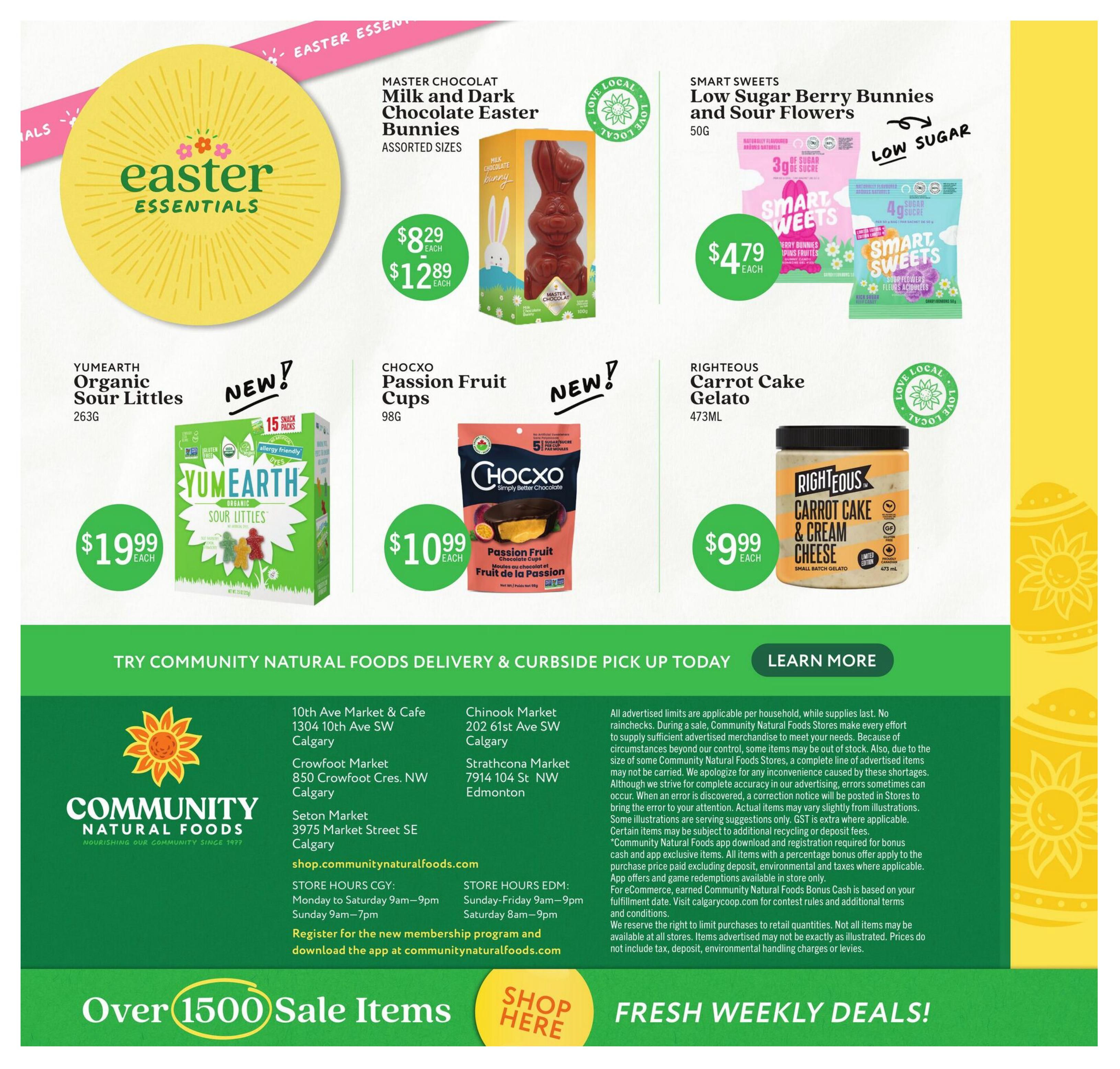 Community Natural Foods flyer specials page 2 features Easter Essentials like Master Chocolat Milk and Dark Chocolate Easter Bunnies for $8.29 or $12.89 each. Also available are YumEarth Organic Sour Littles for $19.99 each, Chocxo Passion Fruit Chocolate Cups for $10.99 each, Smart Sweets Low Sugar Berry Bunnies and Sour Flowers for $4.79 each, and Righteous Carrot Cake & Cream Cheese Gelato for $9.99 each. The flyer also highlights Community Natural Foods delivery and curbside pick up options, store locations in Calgary and Edmonton, store hours, and information about their app and membership program. It concludes with a message about over 1500 sale items and fresh weekly deals.