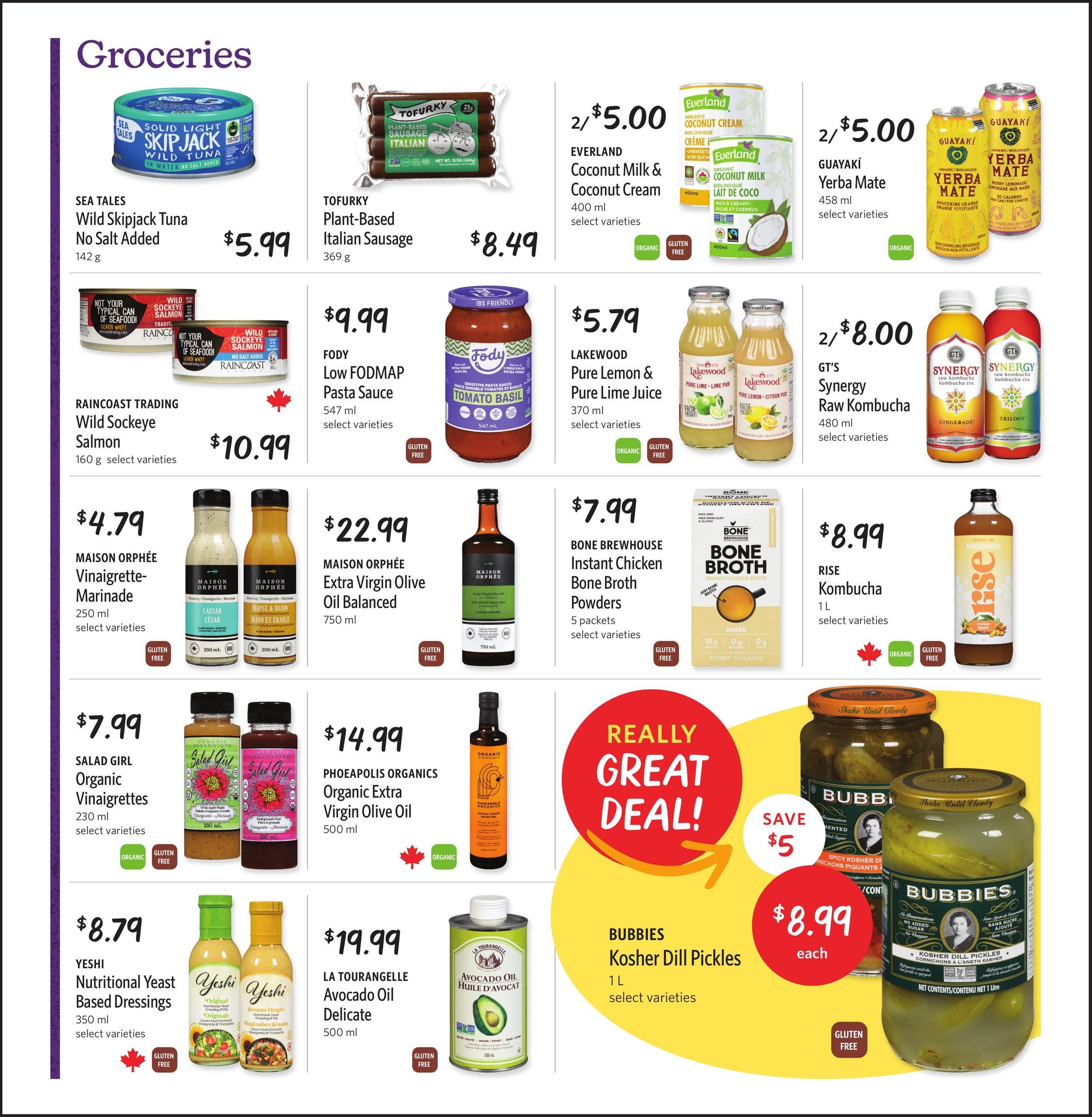 Nature's Fare Markets flyer page 6 features a variety of grocery specials. Highlights include Sea Tales Wild Skipjack Tuna No Salt Added for $5.99, Tofurky Plant-Based Italian Sausage for $8.49, and two for $5.00 for Everland Coconut Milk & Coconut Cream. Also featured are Raincoast Trading Wild Sockeye Salmon for $10.99, Fody Low FODMAP Pasta Sauce for $9.99, Lakewood Pure Lemon & Pure Lime Juice two for $8.00, and GT's Synergy Raw Kombucha two for $8.00. Dressings and oils on sale are Maison Orphée Vinaigrette-Marinade for $4.79, Maison Orphée Extra Virgin Olive Oil Balanced for $22.99, Salad Girl Organic Vinaigrettes for $7.99, Phoeapolis Organics Organic Extra Virgin Olive Oil for $14.99, Yeshi Nutritional Yeast Based Dressings for $8.79, and La Tourangelle Avocado Oil Delicate for $19.99. Bone Brewhouse Instant Chicken Bone Broth Powders are $7.99, and Rise Kombucha is $8.99. A 'Really Great Deal!' highlights Bubbies Kosher Dill Pickles for $8.99 each, saving $5.