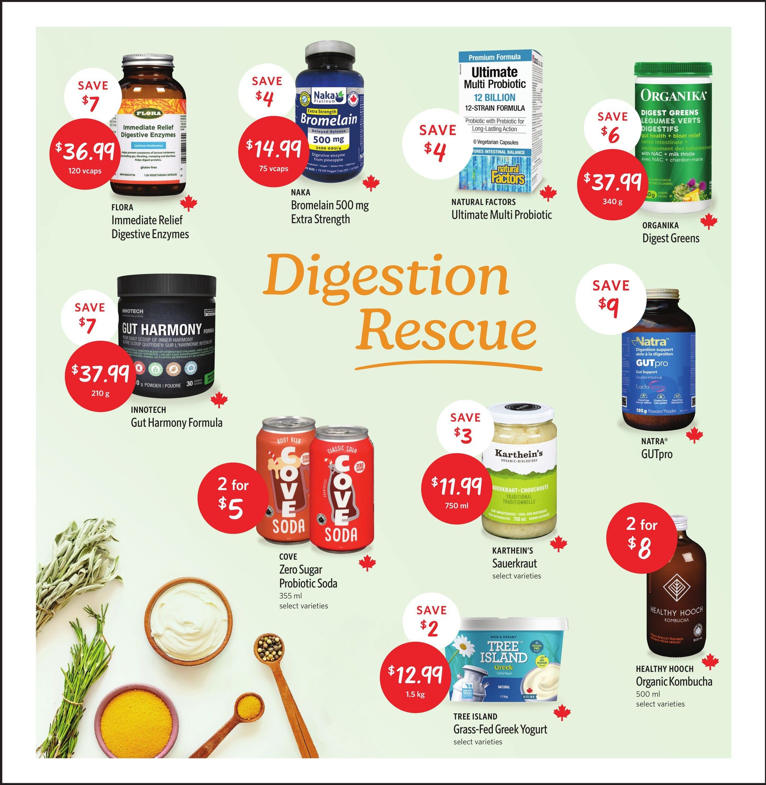 Nature's Fare Markets flyer page featuring digestive health products. Save $7 on Flora Immediate Relief Digestive Enzymes, now $36.99 for 120 vcaps. Save $4 on Naka Bromelain 500 mg Extra Strength, now $14.99 for 75 vcaps. Save $4 on Natural Factors Ultimate Multi Probiotic 12 Billion 12-Strain Formula, now $37.99. Save $6 on Organika Digest Greens, now $37.99 for 340 g. Save $7 on Innotech Gut Harmony Formula, now $37.99 for 210 g powder. Cove Zero Sugar Probiotic Soda is 2 for $5 for 355 ml, select varieties. Save $3 on Karthein's Sauerkraut, now $11.99 for 750 ml, select varieties. Save $9 on Natra GUTpro, now $19.99 for 195 g powder. Tree Island Grass-Fed Greek Yogurt is $12.99 for 1.5 kg, select varieties. Healthy Hooch Organic Kombucha is 2 for $8 for 500 ml, select varieties.