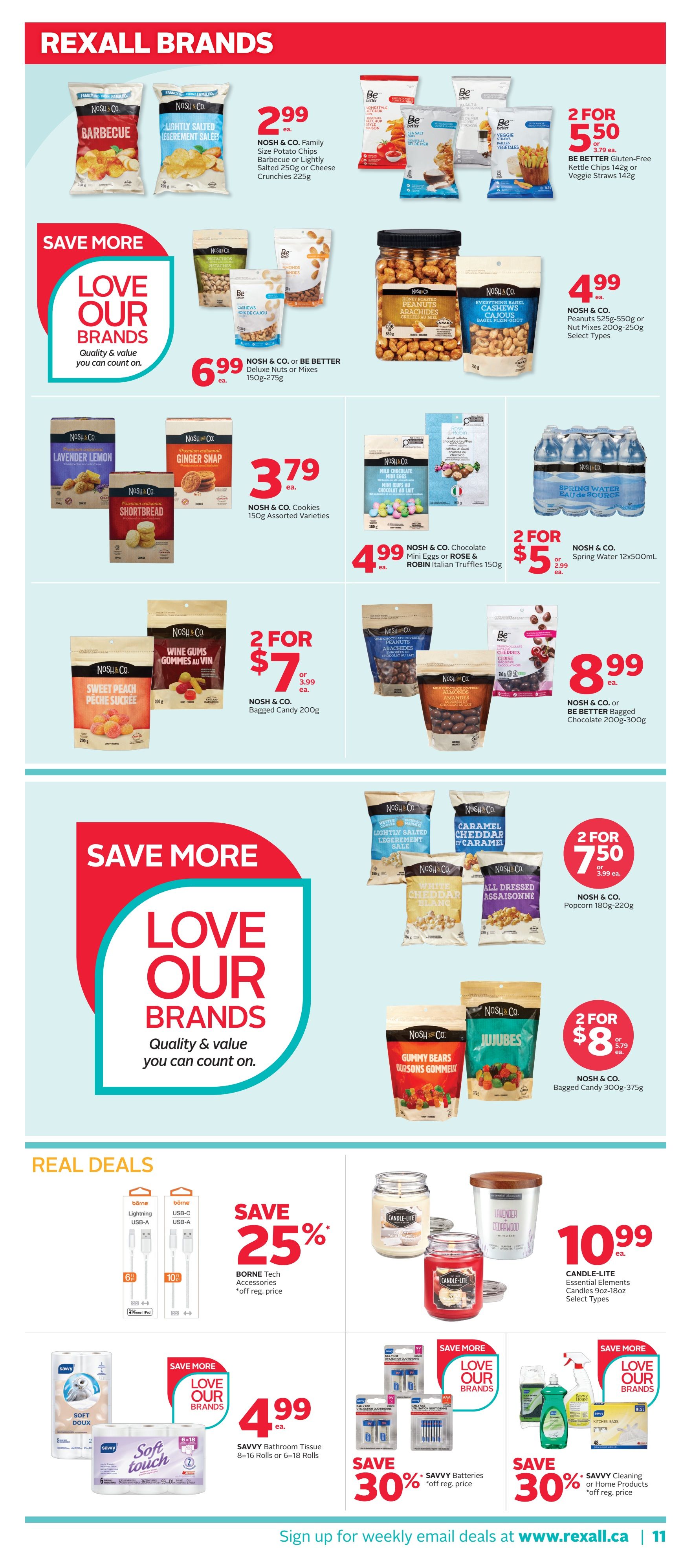 Rexall Brands page featuring various Nosh & Co. products. Nosh & Co. Family Size Potato Chips in Barbecue or Lightly Salted are $2.99 each. Be Better Gluten-Free Kettle Chips or Veggie Straws are 2 for $5.50. Nosh & Co. or Be Better Deluxe Nuts or Mixes (150g-275g) are $6.99 each. Nosh & Co. Peanuts (525g-550g) or Nut Mixes (200g-250g) are $4.99 each. Nosh & Co. Cookies in 150g Assorted Varieties are $3.79 each. Nosh & Co. Chocolate Mini Eggs or Rose & Robin Italian Truffles are $4.99 each. Nosh & Co. Spring Water 12x500mL is 2 for $5.00. Nosh & Co. Wine Gums or Sweet Peach Pêche Sucrée (200g) are 2 for $7.00. Nosh & Co. Bagged Candy (300g-375g) is 2 for $8.00. Nosh & Co. Popcorn (180g-220g) is 2 for $7.50. Nosh & or Be Better Bagged Chocolate (200g-300g) is $8.99. Real Deals include Borne Tech Accessories with 25% off. Candle-Lite Essential Elements Candles (9oz-18oz) are $10.99 each. Savvy Bathroom Tissue (8=16 rolls or 6=18 rolls) is $4.99 each. Savvy Batteries are 30% off. Savvy Cleaning or Home Products are 30% off. Sign up for weekly email deals at www.rexall.ca.