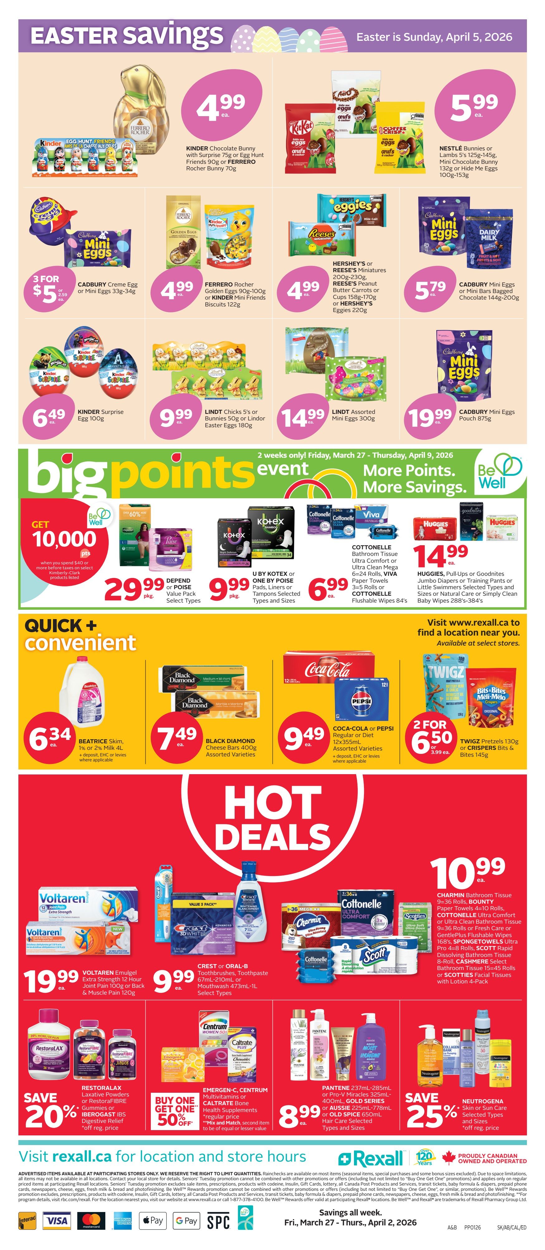 Rexall weekly flyer specials for Alberta and Saskatchewan, page 3. Easter Savings include Kinder Chocolate Bunny with Surprise or Egg Hunt Friends for $4.99, Ferrero Rocher Bunny for $4.99, Cadbury Creme Egg or Mini Eggs 3-for-$5, Ferrero Rocher Golden Eggs or Kinder Mini Friends Biscuits for $4.99, Hershey's or Reese's Miniatures or Butter Cups or Hershey's Eggies for $4.99, Cadbury Mini Eggs or Mini Bars Bagged Chocolate for $5.79, Kinder Surprise Egg for $6.49, Lindt Chicks or Lindor Easter Eggs for $9.99, and Lindt Assorted Mini Eggs for $14.99. Big Points Event offers 2 weeks of more points and savings. Get 10,000 Be Well points when you spend $40 or more on select Kimberly-Clark products. Deals include U by Kotex or One by Poise Pads, Liners or Tampons for $9.99 per package, Cottonelle Bathroom Tissue or Viva Paper Towels for $6.99 each, and Huggies or Goodnites Diapers or Training Pants for $14.99. Quick + Convenient deals feature Beatrice Skim, 1% or 2% Milk 4L for $6.34 and Black Diamond Cheese Bars 400g for $7.49. Coca-Cola or Pepsi 12x355mL assorted varieties are 2 for $9.50. Twigz Pretzels or Crispers Bits & Bites are 2 for $6.50. Hot Deals include Voltaren Emulgel or Extra Strength Joint Pain 100g or Back & Muscle Pain 120g for $19.99, Crest or Oral-B Toothbrushes, Toothpaste or Mouthwash for $9.99. Save 20% on Restoralax Laxative Powders or RestoraFibre Gummies or Iberogast IBS Digestive Relief. Buy One Get One 50% off on Emergen-C, Centrum Multivitamins or Caltrate Bone Health Supplements. Pantene 237mL-285mL or Pro-V Miracles 325mL-400mL is $8.99. Save 25% on Neutrogena Skin or Sun Care. Visit rexall.ca for more information. Savings valid March 27 - April 2, 2026.