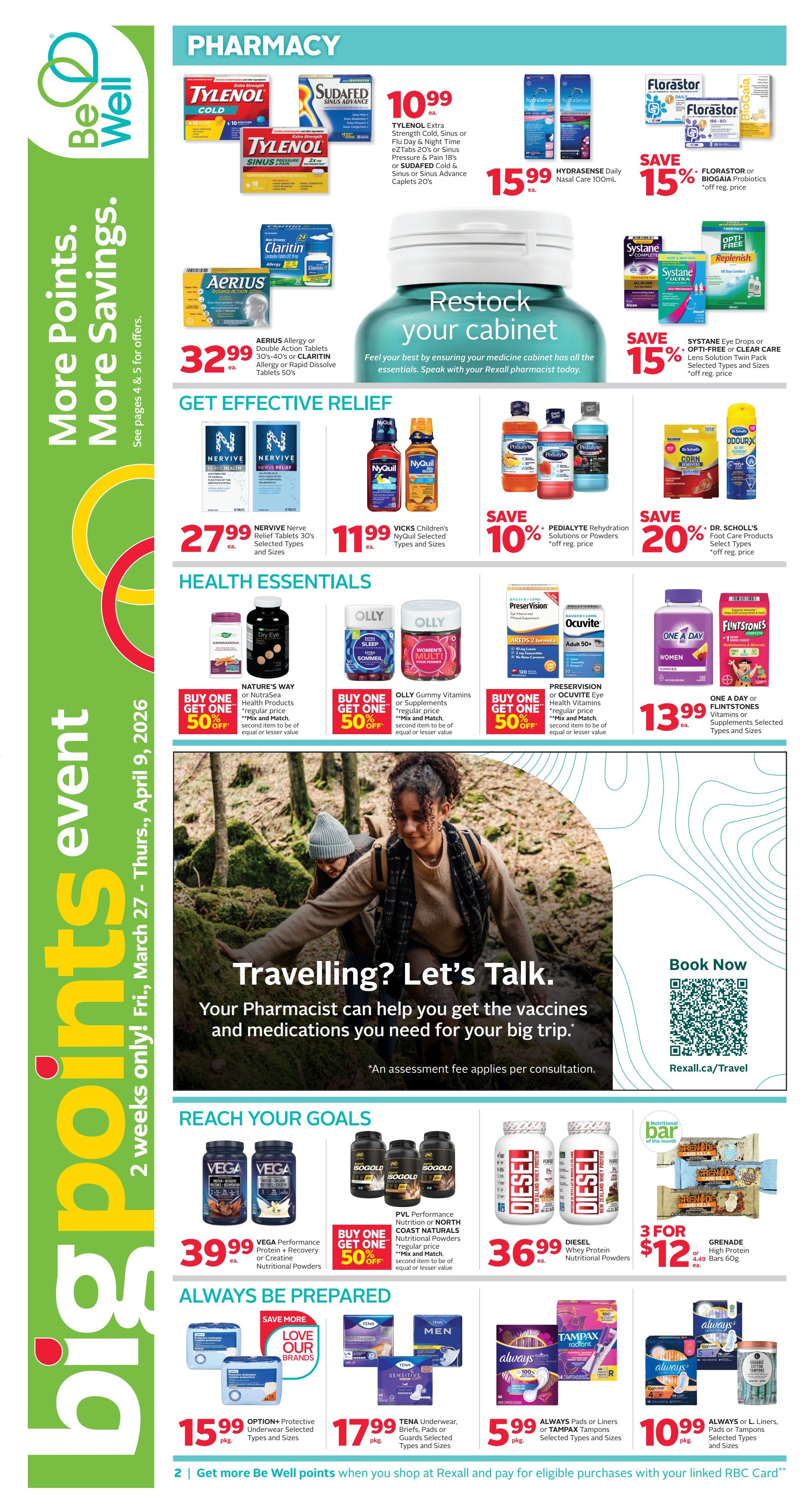 Rexall flyer page 5 features pharmacy specials including TYLENOL Cold or Sinus & Sudafed Sinus Advance Caplets for $10.99, Hydrasense Daily Nasal Care 100mL for $15.99, and save 15% on Florastor or Biogaia Probiotics. Get relief with NERVIVE Nerve Relief Tablets 30's for $27.99, Vicks Children's NyQuil for $11.99, and save 10% on Pedialyte Rehydration Solutions or Powders. Health Essentials include Buy One Get One 50% off Nature's Way or NutraSea Health Products, Olly Gummy Vitamins or Supplements, and PreserVision or Ocuvite Eye Health Vitamins. One A Day or Flintstones Supplements are $13.99. Featured is 'Travelling? Let's Talk.' with your pharmacist. Reach Your Goals with VEGA Performance Protein + Recovery or Creatine Nutritional Powders for $39.99, PVL Performance Nutrition or NutraFit Nutritional Powders Buy One Get One 50% off, DIESEL Whey Protein for $36.99, and 3 for $12 Grenade High Protein Bars. Always Be Prepared with OPTION+ Protective Underwear for $15.99, Tena Underwear, Briefs, Pads or Guards for $17.99, Always Pads or Tampons for $5.99, and Always Pads or L Liners for $10.99. Get 2x Be Well points on selected items.