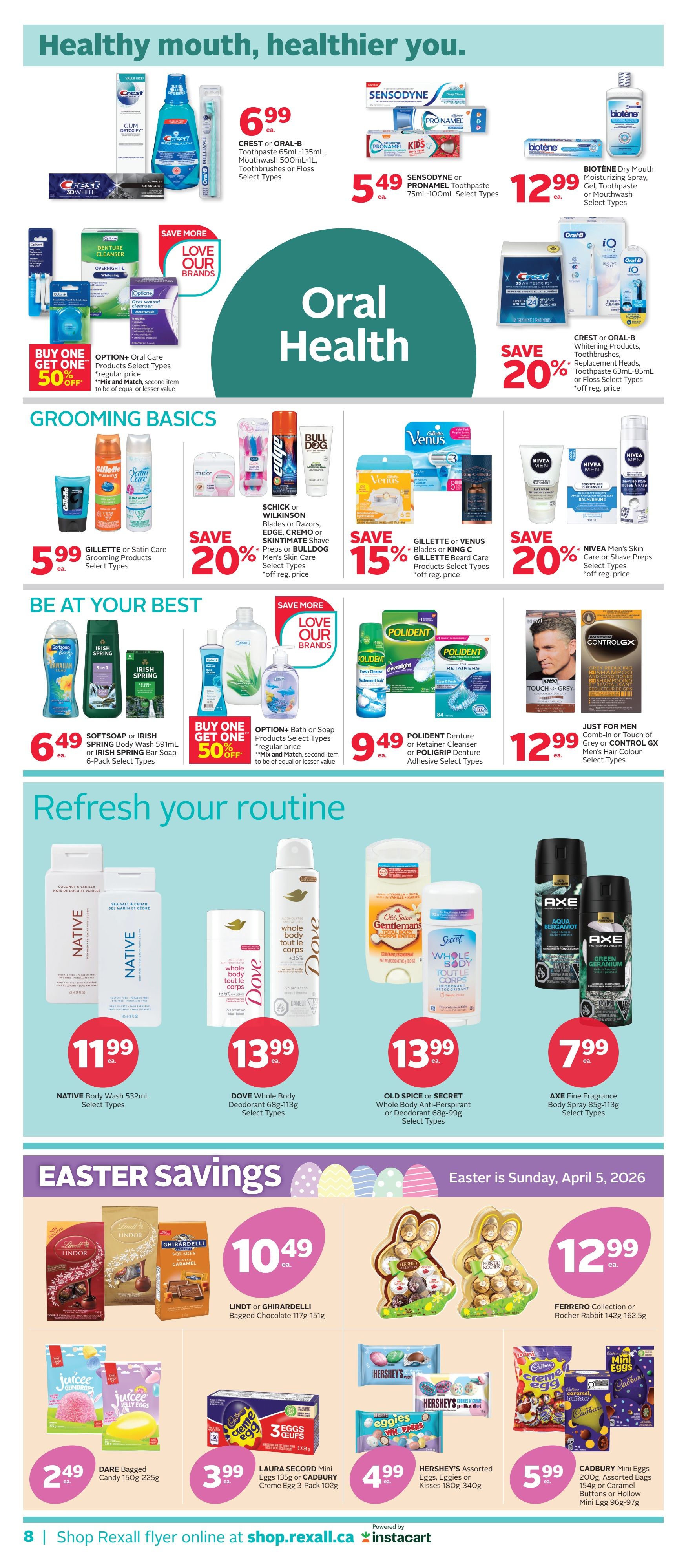 Rexall weekly flyer specials page 14 features Oral Health and Grooming Basics. Oral Health products include Crest or Oral-B toothpaste and mouthwash for $6.99, Sensodyne or Pronamel toothpaste for $5.49, and Biotene dry mouth products for $12.99. Also, save 20% on Crest or Oral-B whitening products, toothpastes, toothbrushes, or replacement heads. Grooming Basics include Gillette or Satin Care grooming products for $5.99, save 20% on Schick or Wilkinson blades or razors, Edge, Cremo, or Skintimate shave preps, or Bull Dog men's skin care, and save 15% on Gillette or Venus blades or King C. Gillette beard products. Nivea men's skin care or shave preps are on sale for save 20%. Be at Your Best section offers Softsoap or Irish Spring body wash for $6.49, and buy one get one 50% off Option+ bath or soap products. Polident denture or retainer cleansers or Poligrip denture adhesive is $9.49, and Just For Men Grey or Control GX men's hair colour is $12.99. Refresh Your Routine includes Native body wash for $11.99, Dove whole body deodorant for $13.99, Old Spice or Secret whole body anti-perspirant or deodorant for $13.99, and Axe fine fragrance body spray for $7.99. Easter Savings include Lindt or Ghirardelli bagged chocolate for $10.49, Ferrero Collection or Rocher Rabbit for $12.99, Dare bagged candy for $2.49, Laura Secord mini eggs for $3.99, Hershey's assorted eggs, jellies or kisses for $4.99, and Cadbury mini eggs or assorted buttons or hollow mini eggs for $5.99. Easter is Sunday, April 5, 2026.
