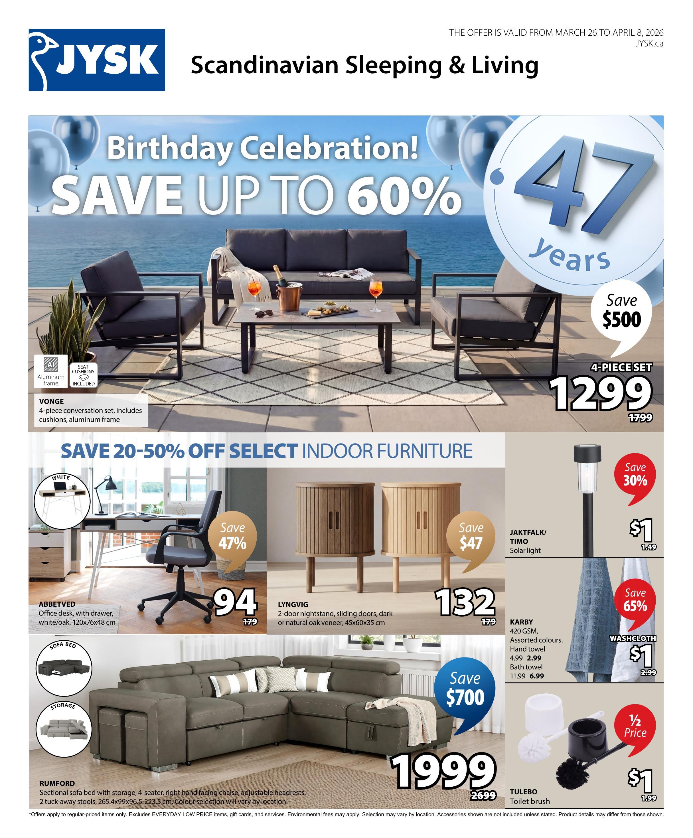 Jysk flyer celebrating 47 years with up to 60% off. Featured items include the Vonge 4-piece conversation set with cushions and aluminum frame, now $1299 (originally $1799). Save 20-50% off select indoor furniture. The ABBETVED office desk with drawer in white/oak is $94 (originally $179). The LYNGVIG 2-door nightstand in dark or natural oak veneer is $132 (originally $179). The RUMFORD sectional sofa bed with storage, 4-seater, right hand facing chaise, adjustable headrests, and 2 tuck-away stools is $1999 (originally $2699), with a save $700 offer. Also available are the JAKTFALK/TIMO solar light for $1 (originally $1.49) with 30% off, KARBY 420 GSM assorted colour hand towels for $2.99 (originally $4.99) and bath towels for $6.99 (originally $11.99), and a washcloth for $1 (originally $2.99) with 65% off. The TULEBO toilet brush is 1/2 price at $1 (originally $1.99). Offers apply to regular-priced items only. Everyday low price items, gift cards, and services are excluded. Environmental fees may apply. Selection may vary by location. Accessories shown are not included unless stated.