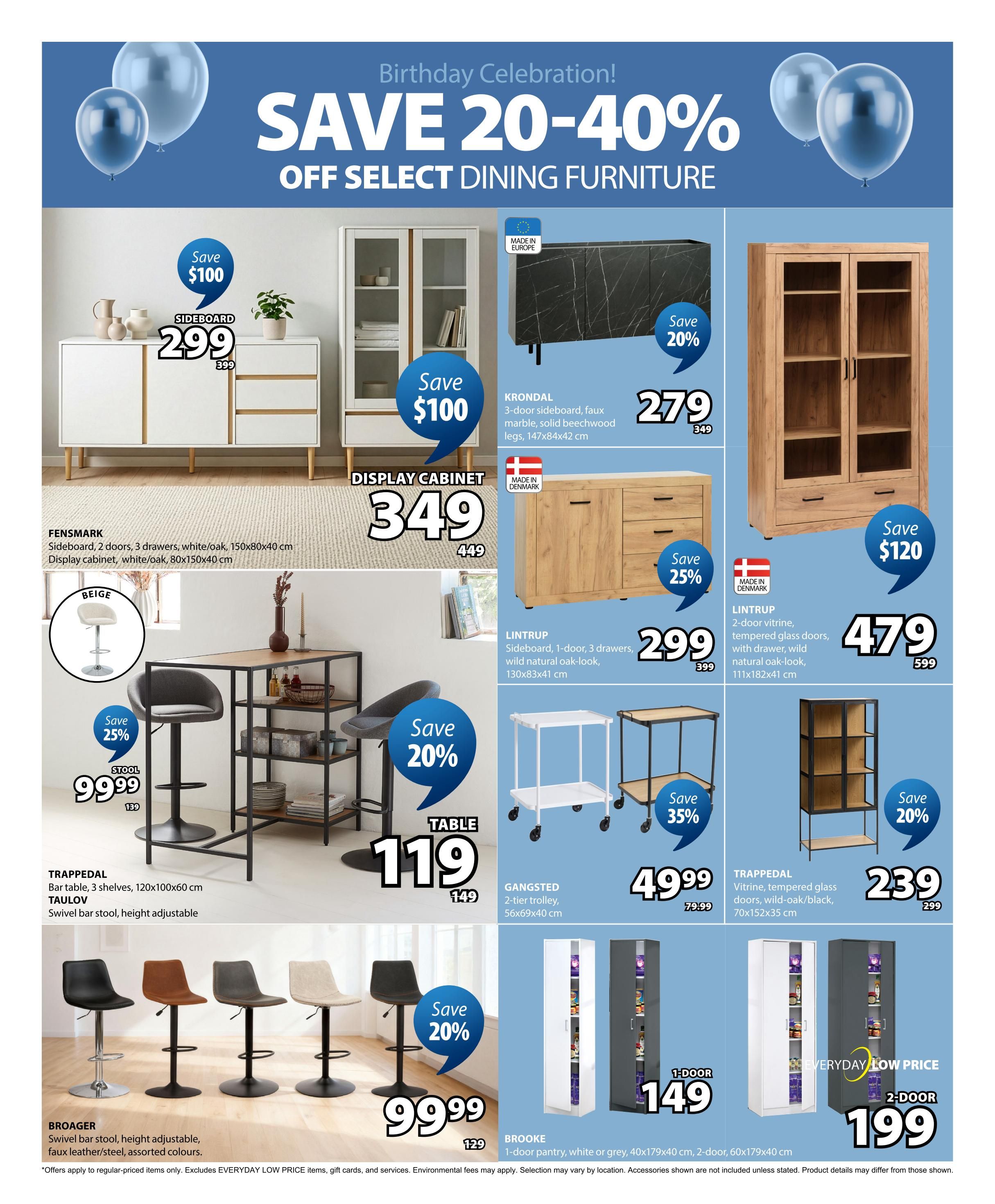 Jysk flyer page 4 features a Birthday Celebration sale with 20-40% off select dining furniture. Featured items include the Fensmark 2-door, 3-drawer sideboard in white/oak for $299 (save $100), and a display cabinet in white/oak for $349. The Krondal 3-door sideboard in faux marble with beechwood legs is $279 (save 20%). The Lintrup 1-door, 3-drawer sideboard in wild natural oak-look is $299 (save 25%), and a Lintrup 2-door vitrine with tempered glass doors in natural oak-look is $479 (save $120). A Trappedal bar table with 3 shelves is $119 (save 20%). The Gangsted 2-tier trolley is $49.99 (save 35%). The Trappedal vitrine with tempered glass doors in wild oak/black is $239 (save 20%). Broager swivel bar stools with faux leather/steel in assorted colours are $99.99 (save 25%). Also shown are Brooke 1-door pantries in white or grey for $149 and 2-door pantries for $199 (Everyday Low Price). Some items are made in Europe or may be made in Denmark or Europe.