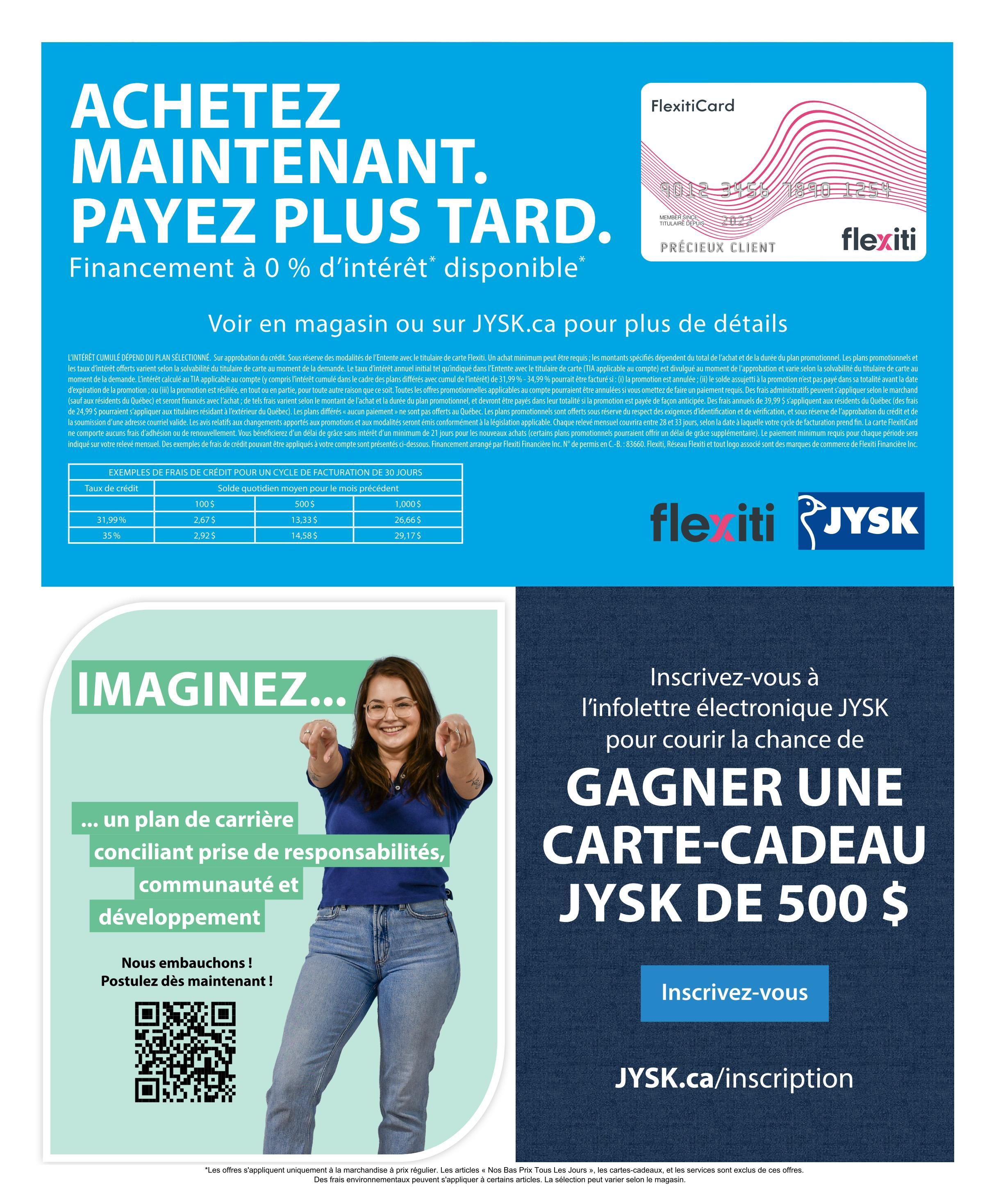 Jysk flyer page 17 featuring financing options and a contest. The top section highlights 'Buy Now, Pay Later' with 0% interest financing available. It includes a table showing examples of credit costs for a 30-day billing cycle, with credit rates of 31.99% and 35% and corresponding daily interest amounts for previous balances of $100, $500, and $1,000. The middle section shows a woman smiling and the text 'Imagine... a career path combining responsibility, community, and development. We are hiring! Apply now!' with a QR code. The right side of the page promotes subscribing to the Jysk electronic newsletter for a chance to win a $500 Jysk gift card, with a call to action to 'Sign up' at JYSK.ca/inscription. The bottom includes fine print regarding offers and environmental fees.