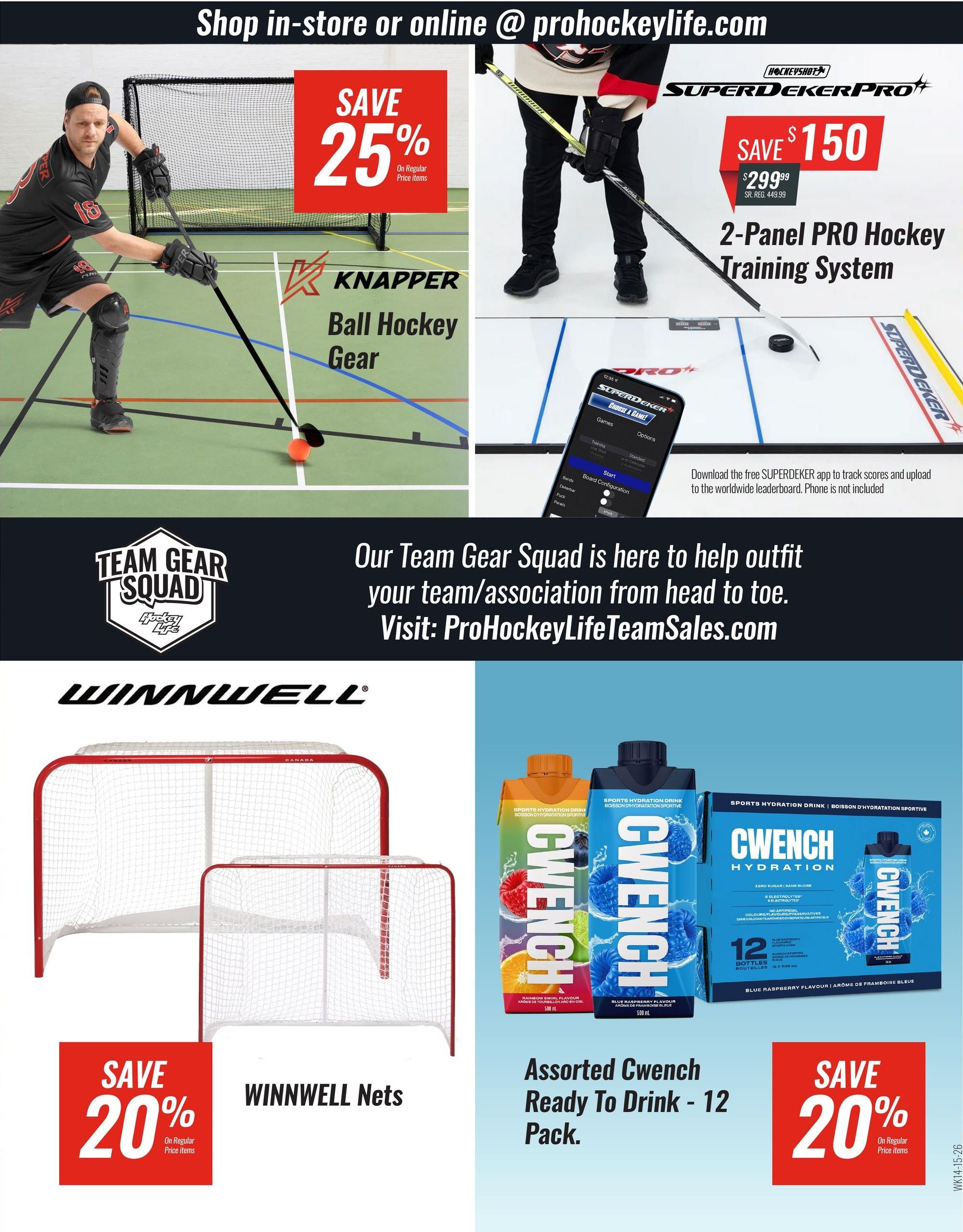 Pro Hockey Life flyer page 3 features a 25% discount on Knapper Ball Hockey Gear. Also, save $150 on the SUPERDEKER PRO 2-Panel Hockey Training System, now $299.99 (regular price $449.99). The page highlights the Team Gear Squad service for outfitting teams and associations. Additionally, save 20% on Winnwell Nets and 20% on Assorted CwEnch Ready To Drink 12-packs.