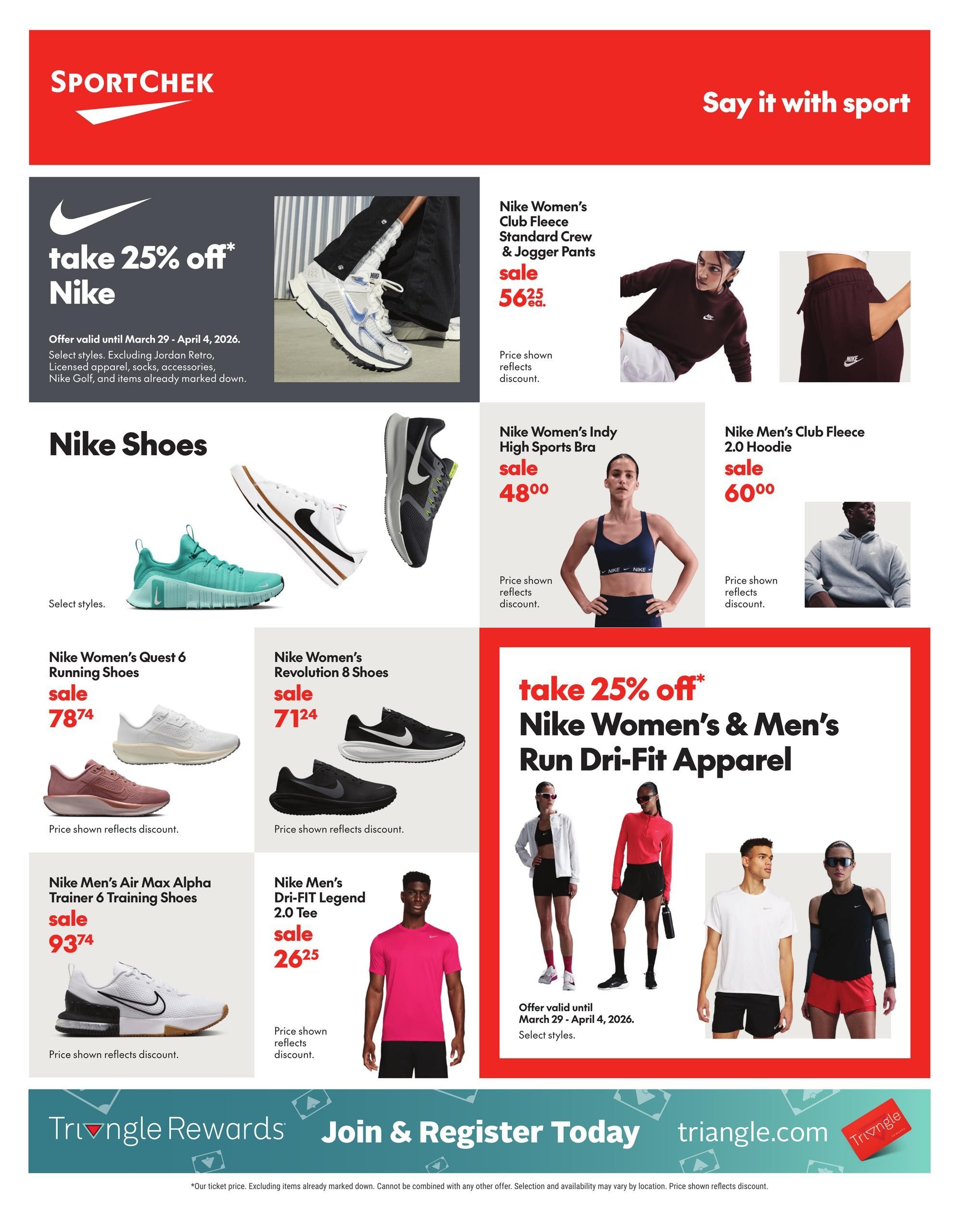 Sport Chek flyer page 2 featuring a 25% off offer on select Nike products, valid until April 4, 2026. Featured items include Nike Women's Club Fleece Standard Crew & Jogger Pants on sale for $56.25, Nike Women's Indy High Sports Bra on sale for $48.00, and Nike Men's Club Fleece 2.0 Hoodie on sale for $60.00. Also available are Nike Women's Quest 6 Running Shoes on sale for $78.74, Nike Women's Revolution 8 Shoes on sale for $71.24, Nike Men's Air Max Alpha Trainer 6 Training Shoes on sale for $93.74, and Nike Men's Dri-FIT Legend 2.0 Tee on sale for $26.25. Additionally, there is a 25% off offer on Nike Women's & Men's Run Dri-Fit Apparel, valid until April 4, 2026. The page also promotes Triangle Rewards: Join & Register Today at triangle.com.
