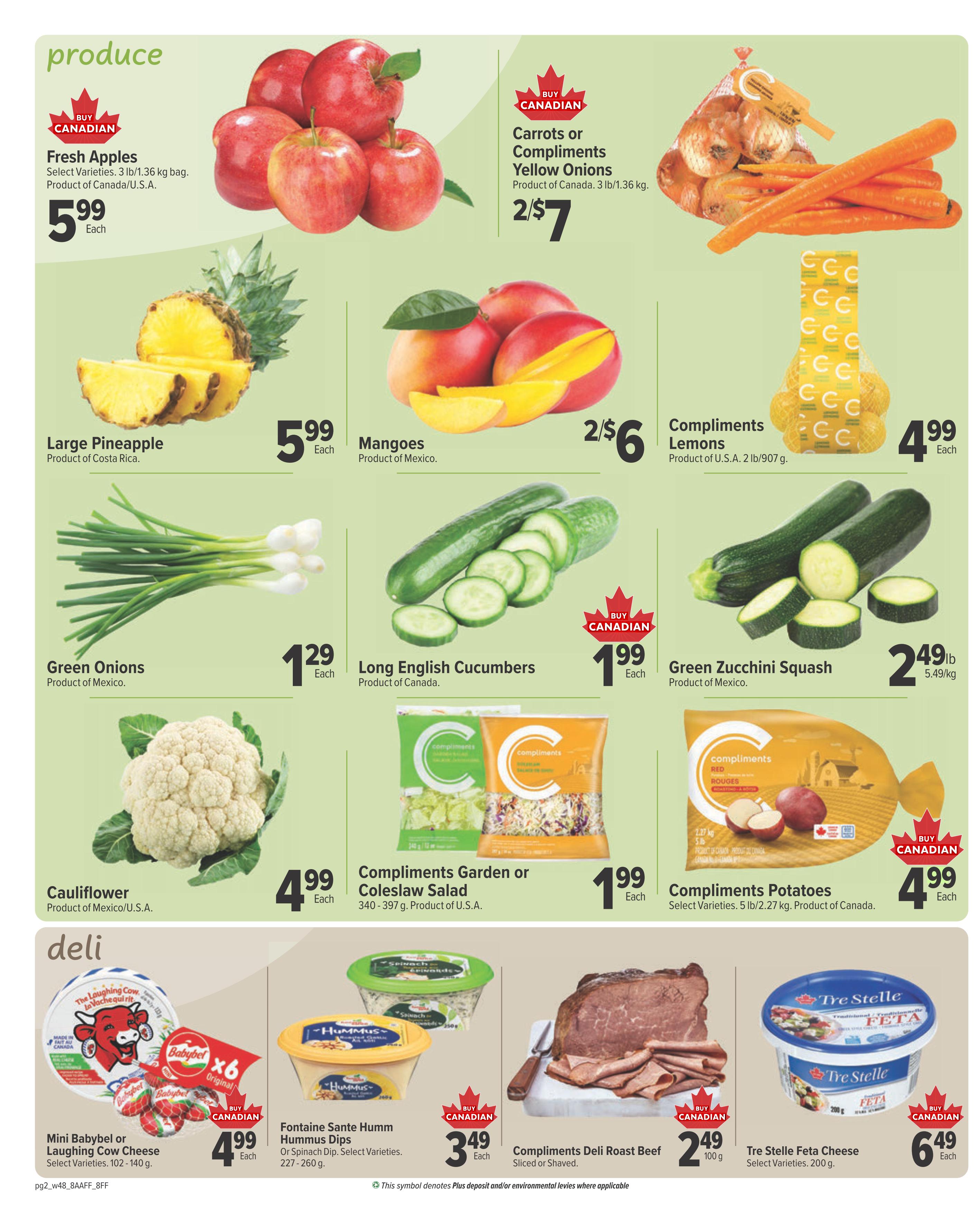 Family Foods weekly flyer specials page 2 features a variety of produce and deli items. Produce includes Fresh Apples for $5.99 each, Large Pineapple for $5.99 each, Mangoes 2 for $6, Carrots or Compliments Yellow Onions 3 lb/1.36 kg for 2 for $7, Compliments Lemons 2 lb/907 g for $4.99 each, Green Onions for $1.29 each, Long English Cucumbers for $1.99 each, Green Zucchini Squash for $2.49 lb ($5.49/kg), and Cauliflower for $4.99 each. Also available are Compliments Garden or Coleslaw Salad for $1.99 each and Compliments Potatoes 5 lb/2.27 kg for $4.99 each. Deli items include Mini Babybel or Laughing Cow Cheese for $4.99 each, Fontaine Sante Hummus Dips for $3.49 each, Compliments Deli Roast Beef for $2.49 per 100 g, and Tre Stelle Feta Cheese for $6.49 each.