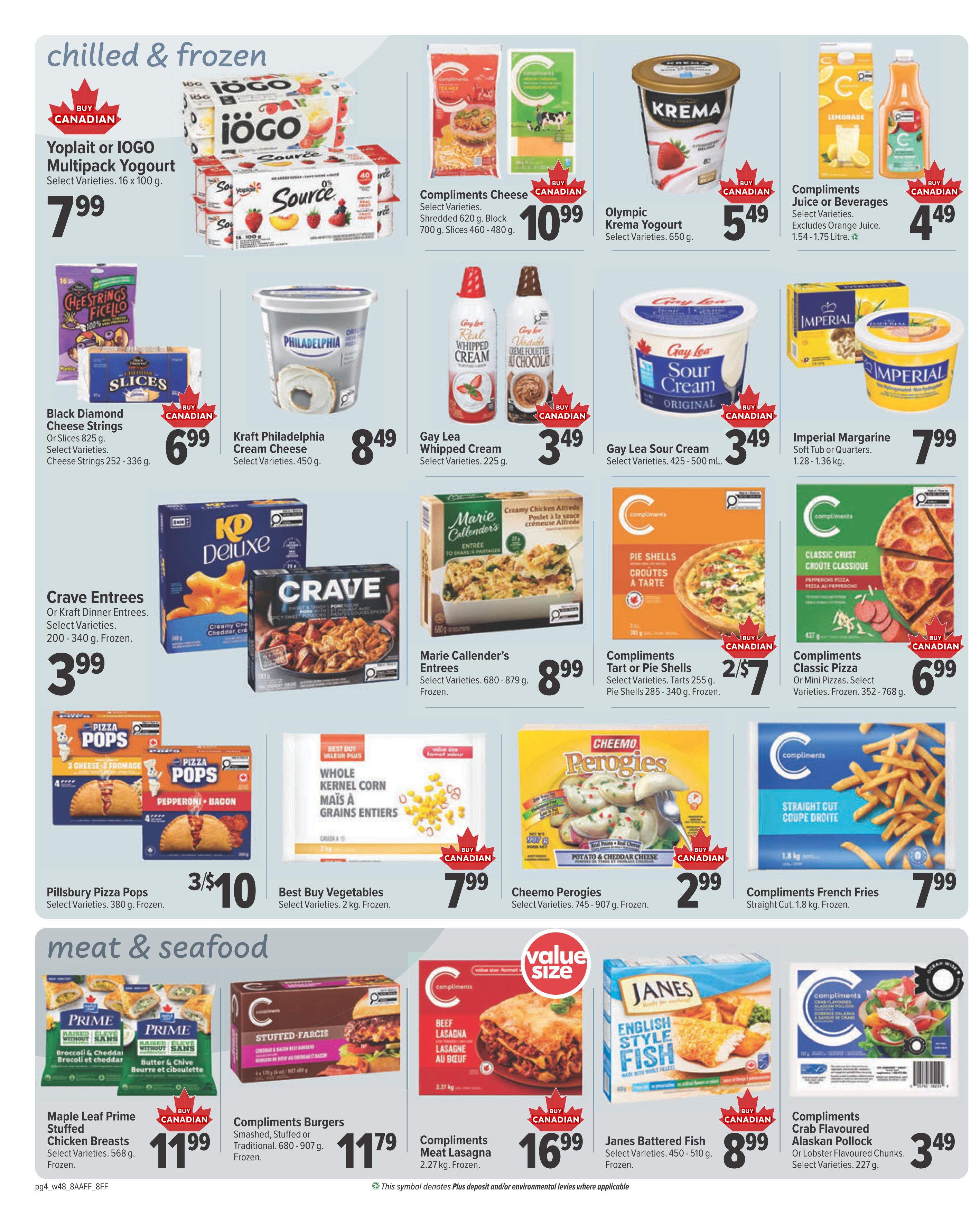 Family Foods weekly flyer specials page 4 features chilled and frozen items including Yoplait or IOGO Multipack Yogurt for $7.99, Compliments Cheese for $10.99, Olympic Kreme Yogurt for $5.49, and Compliments Juice or Beverages for $4.49. Also available are Black Diamond Cheese Strings or Slices for $6.99, Kraft Philadelphia Cream Cheese for $8.49, Gay Lea Whipped Cream for $3.49, and Gay Lea Sour Cream for $3.49. Crave Entrees are $3.99, Marie Callender's Entrees are $8.99, Compliments Tart or Pie Shells are 2 for $7, and Compliments Classic Pizza is $6.99. Pillsbury Pizza Pops are 3 for $10, Best Buy Vegetables are $7.99, Cheemo Perogies are $2.99, and Compliments French Fries are $7.99. The meat and seafood section includes Maple Leaf Prime Stuffed Chicken Breasts for $11.99, Compliments Burgers for $11.79, Compliments Meat Lasagna for $16.99, Janes Battered Fish for $8.99, and Compliments Crab Flavoured Alaskan Pollock or Lobster Flavoured Chunks for $3.49.