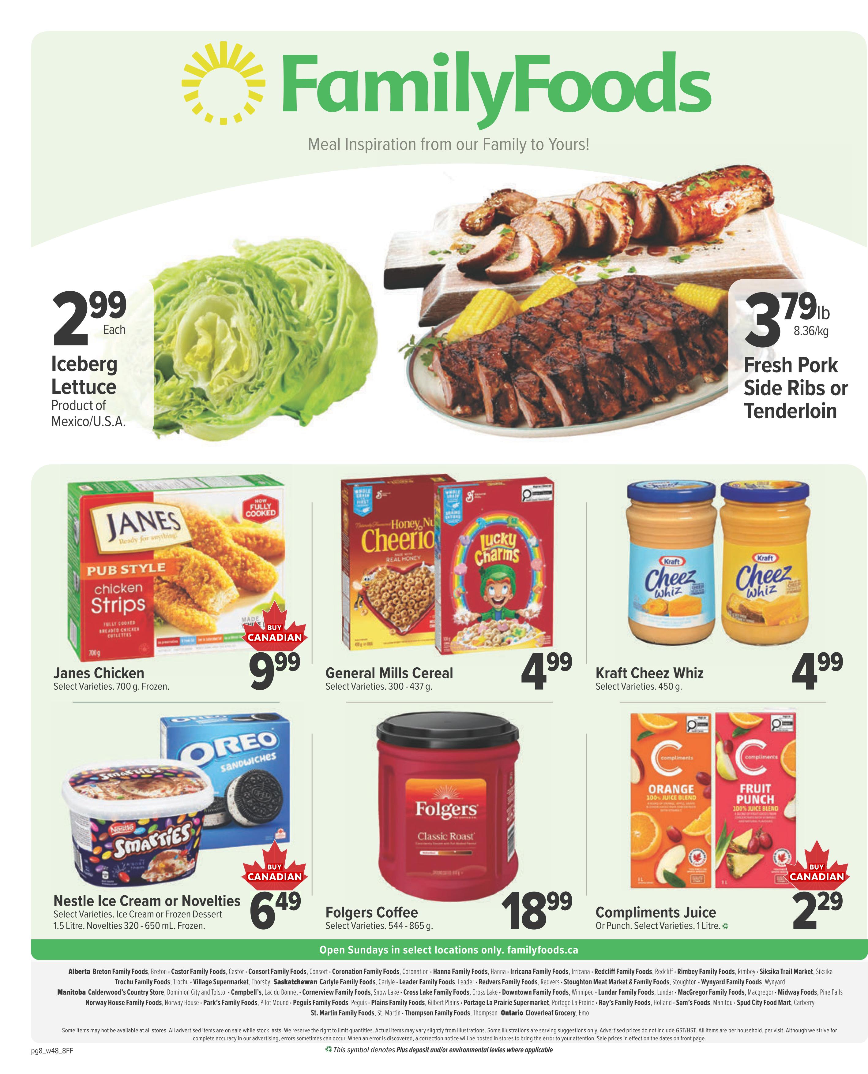 Family Foods weekly flyer specials page 8 features a variety of deals including Iceberg Lettuce for $2.99 each, Fresh Pork Side Ribs or Tenderloin for $3.79/lb, Janes Chicken Pub Style Strips (700g frozen) for $9.99, General Mills Cereal (select varieties, 300-437g) for $4.99, Kraft Cheez Whiz (select varieties, 450g) for $4.99, Nestle Ice Cream or Novelties (select varieties, 1.5L or 320-650mL frozen) for $6.49, Folgers Coffee Classic Roast (select varieties, 544-865g) for $18.99, and Compliments Juice (select varieties, 1 Litre) for $2.29. The flyer also highlights 'Buy Canadian' products.