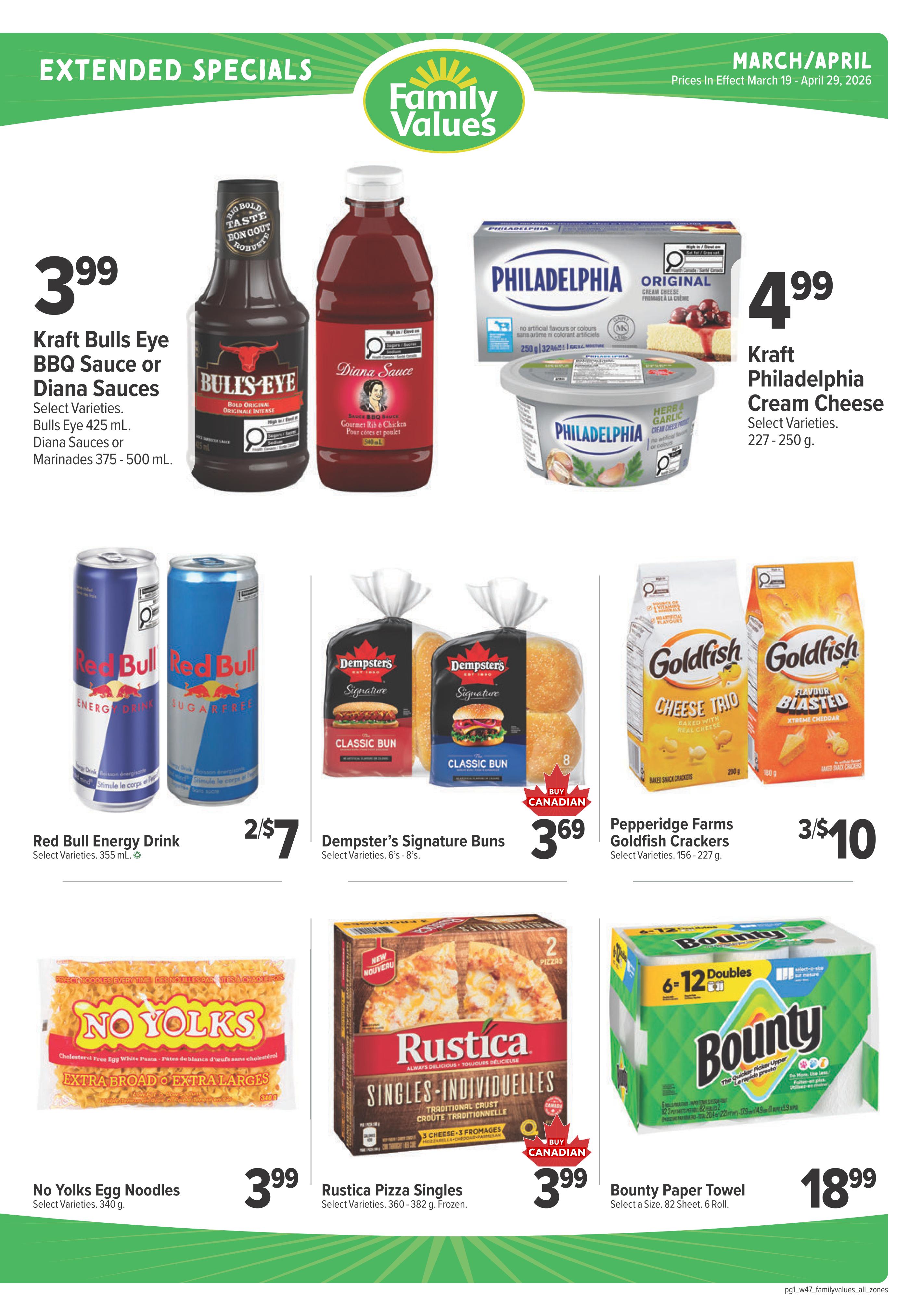 Family Foods weekly flyer specials for March/April. Extended specials include Kraft Bulls Eye BBQ Sauce or Diana Sauces for $3.99, Kraft Philadelphia Cream Cheese for $4.99, Red Bull Energy Drink 2 for $7, Dempster's Signature Buns for $3.69, Pepperidge Farms Goldfish Crackers 3 for $10, No Yolks Egg Noodles for $3.99, Rustica Pizza Singles for $3.99, and Bounty Paper Towel 6-12 Doubles for $18.99.