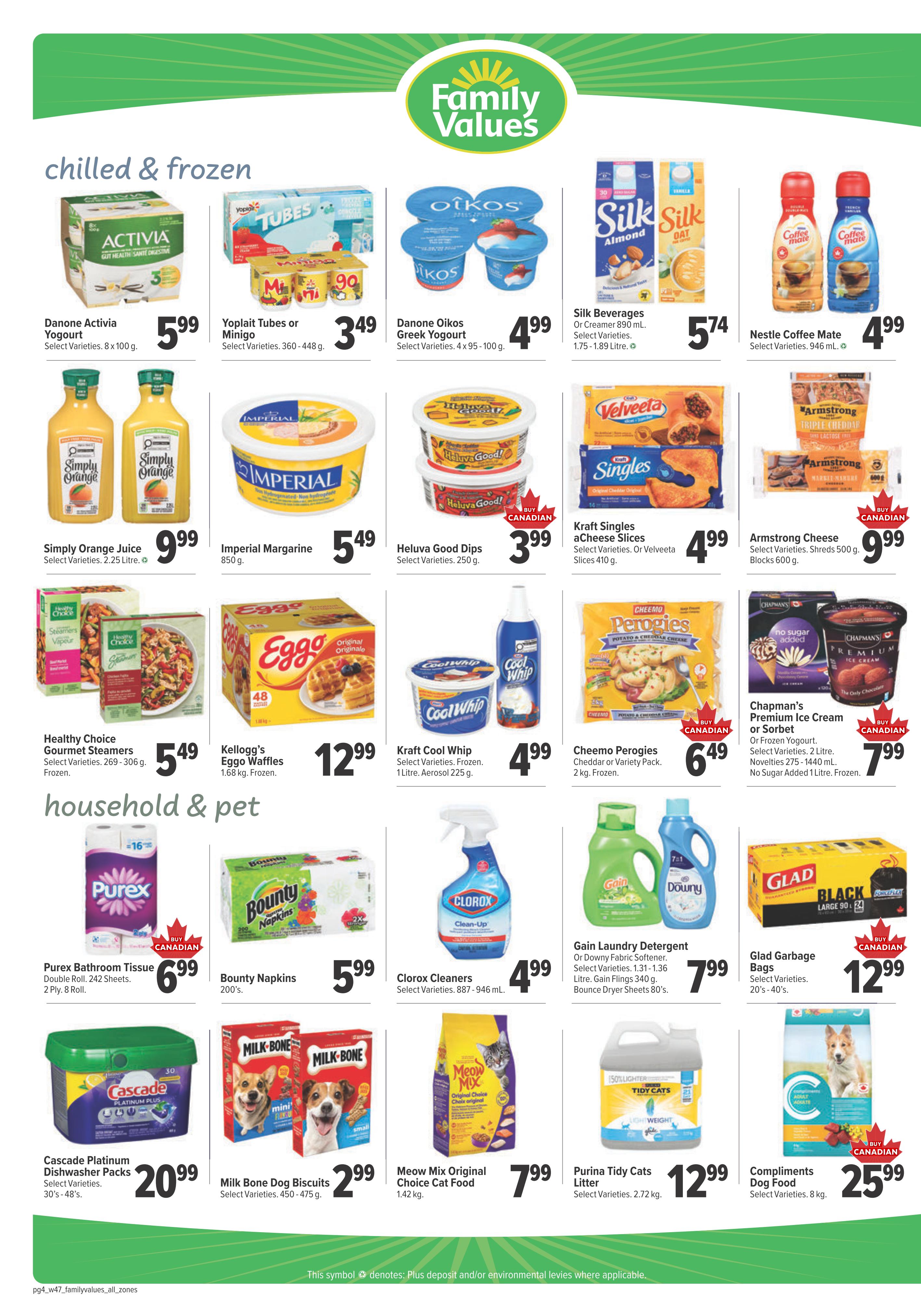 Family Foods weekly flyer specials page 12 features chilled and frozen items including Danone Activia Yogurt for $5.99, Yoplait Tubes or Minigo for $3.49, Danone Oikos Greek Yogurt for $4.99, Silk Beverages or Creamer for $5.74, and Nestle Coffee Mate for $4.99. Also featured are Simply Orange Juice for $9.99, Imperial Margarine for $5.49, Heluva Good Dips for $3.99, Kraft Singles or Velveeta Slices for $4.99, and Armstrong Cheese for $9.99. In the frozen section, find Healthy Choice Gourmet Steamers for $5.49, Kellogg's Eggo Waffles for $12.99, Kraft Cool Whip for $4.99, and Cheemo Perogies for $6.49. Chapman's Premium Ice Cream or Sorbet is $7.99. Household and pet items include Purex Bathroom Tissue for $6.99, Bounty Napkins for $5.99, Clorox Cleaners for $4.99, Gain Laundry Detergent or Downy Fabric Softener for $7.99, Glad Garbage Bags for $12.99, Cascade Platinum Dishwasher Packs for $20.99, Milk Bone Dog Biscuits for $2.99, Meow Mix Original Choice Cat Food for $7.99, Purina Tidy Cats Litter for $12.99, and Compliments Dog Food for $25.99.