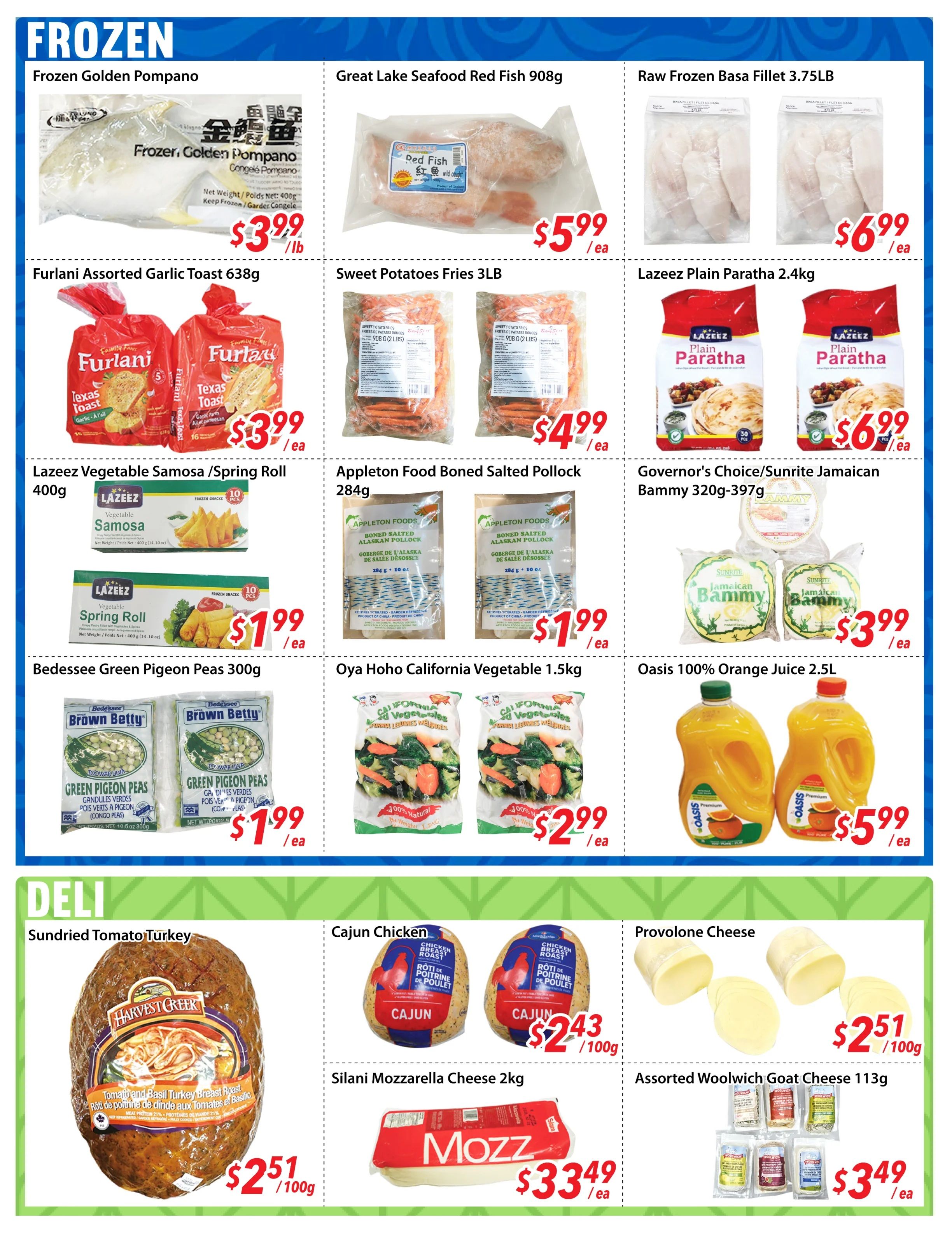 Bestco Food Mart weekly flyer specials page 2, featuring frozen and deli items. Frozen section includes Frozen Golden Pompano at $3.99/lb, Great Lake Seafood Red Fish 908g for $5.99/ea, and Raw Frozen Basa Fillet 3.75LB for $6.99/ea. Also available are Furlani Assorted Garlic Toast 638g for $3.99/ea, Sweet Potatoes Fries 3LB for $4.99/ea, and Lazeez Plain Paratha 2.4kg for $6.99/ea. Additional frozen items are Lazeez Vegetable Samosa/Spring Roll 400g for $1.99/ea, Appleton Food Boned Salted Pollock 284g for $1.99/ea, Oya Hoho California Vegetable 1.5kg for $2.99/ea, Bedessee Green Pigeon Peas 300g for $1.99/ea, and Governor's Choice/Sunrite Jamaican Bammy 320g-397g for $3.99/ea. Oasis 100% Orange Juice 2.5L is on sale for $5.99/ea. The deli section offers Sundried Tomato Turkey for $2.51/100g, Cajun Chicken for $2.43/100g, Provolone Cheese for $2.51/100g, Silani Mozzarella Cheese 2kg for $33.49/ea, and Assorted Woolwich Goat Cheese 113g for $3.49/ea.
