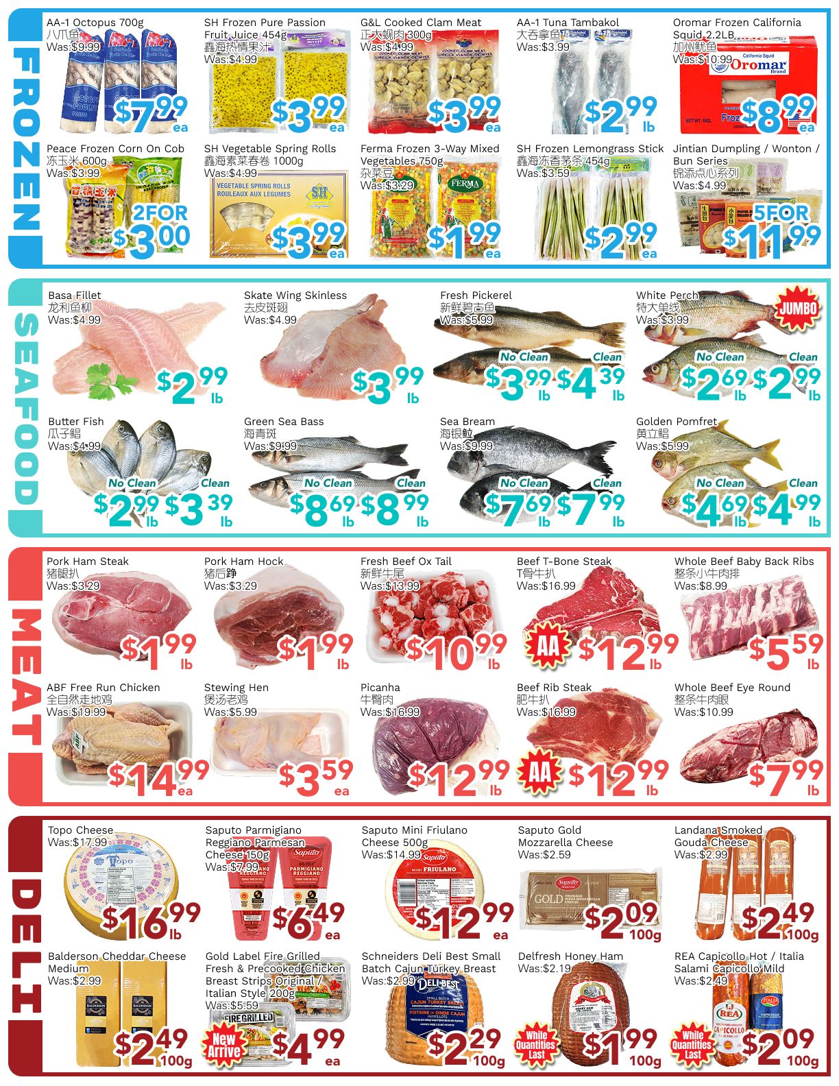Ample Food Market weekly flyer specials for Toronto York Store, page 4. Frozen section features AA-1 Octopus 700g for $7.99 ea, SH Frozen Pure Passion Fruit Juice 454g for $3.99 ea, G&L Cooked Clam Meat 300g for $3.99 ea, AA-1 Tuna Tambakol for $2.99 lb, and Oromar Frozen California Squid 2.2lb for $8.99 ea. Also available are Peace Frozen Corn on Cob 600g for 2 FOR $3.00, SH Vegetable Spring Rolls 1000g for $3.99 ea, Ferma Frozen 3-Way Mixed Vegetables 750g for $1.99 ea, and SH Frozen Lemongrass Stick for $2.99 ea. Jintian Dumpling / Wonton / Bun Series are 5 FOR $11.99. Seafood section includes Basa Fillet for $2.99 lb, Skate Wing Skinless for $3.99 lb, Fresh Pickerel for $3.99 lb to $4.39 lb, and White Perch for $2.69 lb to $2.99 lb. Butter Fish for $2.99 lb to $3.39 lb, Green Sea Bass for $8.69 lb to $8.99 lb, Sea Bream for $7.69 lb to $7.99 lb, and Golden Pomfret for $4.69 lb to $4.99 lb. Meat section offers Pork Ham Steak for $1.99 lb, Pork Ham Hock for $1.99 lb, Fresh Beef Ox Tail for $10.99 lb, Beef T-Bone Steak for $12.99 lb, Whole Beef Baby Back Ribs for $5.59 lb, ABF Free Run Chicken for $14.99 ea, Stewing Hen for $3.59 ea, Picanha for $12.99 lb, Beef Rib Steak for $12.99 lb, and Whole Beef Eye Round for $7.99 lb. Deli section includes Topo Cheese for $16.99 lb, Saputo Parmigiano Reggiano Parmesan Cheese 150g for $6.49 ea, Saputo Mini Friulano Cheese 500g for $12.99 ea, Saputo Gold Mozzarella Cheese for $2.09 ea (100g), and Landana Smoked Gouda Cheese for $2.49 ea (100g). Also featured are Balderson Cheddar Cheese Medium for $2.49 ea (100g), Gold Label Fire Grilled Fresh & Precooked Chicken Breast Strips Original Italian Style 200g for $4.99 ea (New Arrival), Schneiders Deli Best Small Batch Cajun Turkey Breast for $2.29 ea (100g), and DELIFRESH Honey Ham for $1.99 ea (100g, while quantities last). REA Capicollo Hot / Italia Salami Capicollo Mild is $2.09 ea (100g).