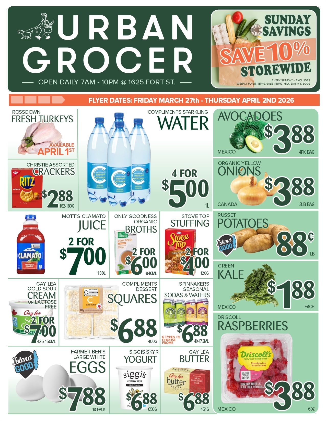 Urban Grocer weekly flyer specials from March 27th to April 2nd, 2026. Sunday Savings offer: Save 10% storewide, excluding weekly flyer items, sale items, milk, dairy & eggs. Featured products include Rossdown Fresh Turkeys available April 1st, Christie Assorted Crackers for $2.88, Compliments Sparkling Water 4 for $5.00, Mott's Clamato Juice 2 for $7.00, Only Goodness Organic Broths 2 for $6.00, Stove Top Stuffing 2 for $4.00, Gay Lea Gold Sour Cream or Lactose Free 2 for $7.00, Compliments Dessert Squares for $6.88, Spinners Seasonal Sodas & Waters 4x473ml for $6.88, Farmer Ben's Large White Eggs 18 pack for $7.88, and Siggis Skyr Yogurt 650g for $6.88. Also on sale: Avocados from Mexico 4pk bag for $3.88, Organic Yellow Onions from Canada 3lb bag for $3.88, Russet Potatoes from Island Good for $0.88 per lb, Green Kale from Mexico for $1.88 each, Gay Lea Butter 454g for $6.88, and Driscoll Raspberries from Mexico 6oz for $3.88.