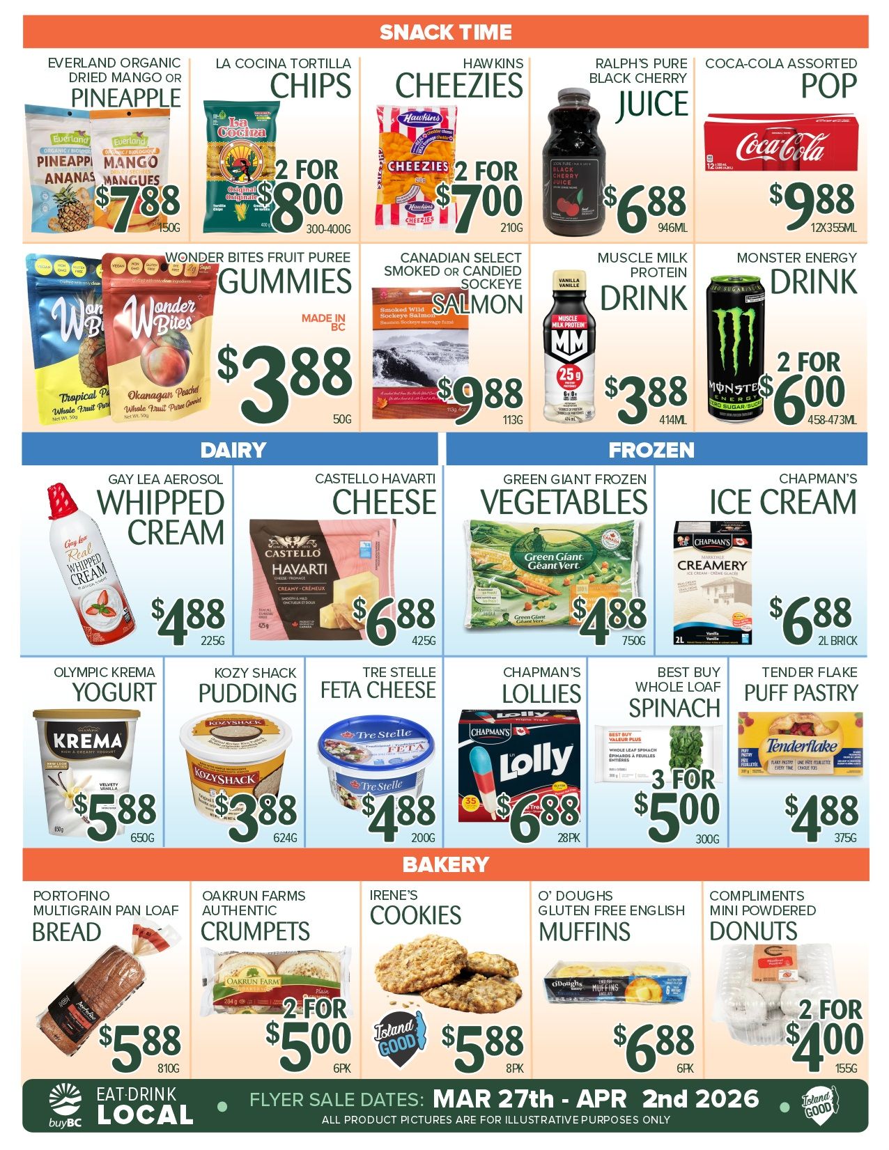 Urban Grocer weekly flyer specials page 3 features a snack time section with Everland Organic Dried Mango or Pineapple for $7.88, La Cocina Tortilla Chips 2 for $8.00, Hawkins Cheezies 2 for $7.00, Ralph's Pure Black Cherry Juice for $6.88, and Coca-Cola Assorted Pop 12x355ml for $9.88. Also available are Wonder Bites Fruit Puree Gummies for $3.88, Canadian Select Smoked or Candied Sockeye Salmon for $9.88, Muscle Milk Protein Drink for $3.88, and Monster Energy Drink 2 for $6.00. The dairy section includes Gay Lea Aerosol Whipped Cream for $4.88, Castello Havarti Cheese for $6.88, Green Giant Frozen Vegetables for $4.88, and Chapman's Ice Cream for $6.88. Other dairy items are Olympic Krema Yogurt for $5.88, Kozy Shack Pudding for $3.88, Tre Stelle Feta Cheese for $4.88, Chapman's Lollies for $6.88, Best Buy Whole Loaf Spinach for 3 for $5.00, and Tenderflake Puff Pastry for $4.88. The bakery section offers Portofino Multigrain Pan Loaf Bread for $5.88, Oakrun Farms Authentic Crumpets 2 for $5.00, Irene's Cookies for $5.88, O' Doughs Gluten Free English Muffins for $6.88, and Compliments Mini Powdered Donuts 2 for $4.00. Flyer sale dates are March 27th to April 2nd, 2026.