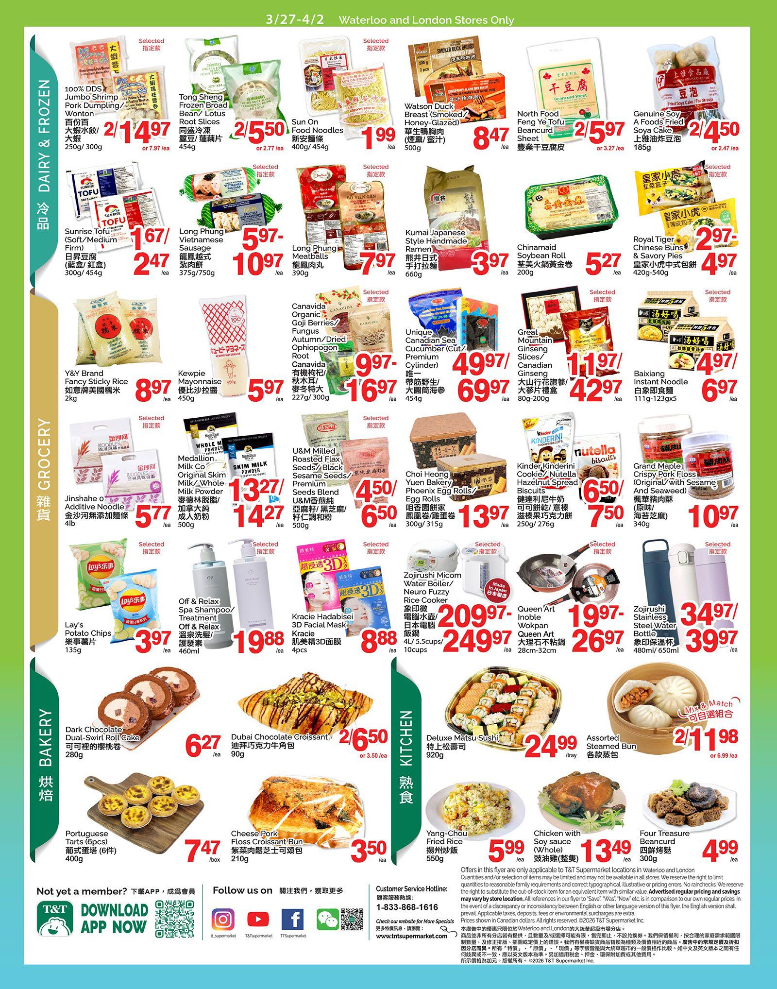 Page 3 of the T&T Supermarket flyer for London and Waterloo stores, valid from March 27 to April 2, 2026. Featured items include 100% DDS Jumbo Shrimp Pork Dumplings for $2.97, Tong Sheng Frozen Broad Bean/Lotus Root Slices for $5.50, and Sun On Food Noodles for $1.99. Also available are Sunrise Tofu (Soft/Medium Firm) for $1.67, Long Phung Vietnamese Sausage for $5.97, and Long Phung Meatballs for $7.97. Other grocery items include Y&Y Brand Sticky Rice for $8.97, Kewpie Mayonnaise for $5.97, and Medallion Milk Co. Original Skim Milk/Whole Milk Powder for $13.27. U&M Milled Roasted Flax, Seeds/Black Sesame Seeds/Premium Seeds Blend for $4.50. Jinshahe O Additive Noodle for $5.77. Lay's Potato Chips for $3.97. Off & Relax Spa Shampoo/Treatment for $19.88. Kracie Hadabisei 3D Facial Masks for $8.88. North Food Feng Ye Tofu Beancurd Sheet for $5.97. Genuine Soy A Foods Fried Soya Cake for $4.50. Kumai Japanese Style Handmade Ramen for $3.97. Chinamais Soybean Roll for $5.27. Royal Tiger Chinese Buns & Savory Pies for $4.97. Canavida Organic Goji Berries/Fungus Autumn/Dried Ophiopogon Root for $9.97. Great Mountain Ginseng Slices/Canadian Ginseng for $11.97. Baixiang Instant Noodle for $4.97. Choi Heong Yuen Bakery Egg Rolls for $13.97. Kinder, Kinderini Cookie/Nutella Hazelnut Spread Biscuits for $6.50. Grand Maple Crispy Pork Floss (Original/With Sesame And Seaweed) for $10.97. Zojirushi Micom Water Boiler/Neuro Fuzzy Rice Cooker for $20.97. Queen'Art Inokle Wokpan Queen Art for $26.97. Zojirushi Stainless Steel Water Bottle for $34.97. Bakery items include Dark Chocolate Dual-Swirl Roll Cake for $6.27, Dubai Chocolate Croissant for $2.65, and Portuguese Tarts (6pcs) for $7.47. Cheese Pork Floss Croissant Bun for $3.50. Kitchen items feature Deluxe Matsu Sushi for $24.99, Assorted Steamed Buns for $2.98, Yang-Chou Fried Rice for $5.99, and Chicken with Soy Sauce (Whole) for $13.49. Four Treasure Beancurd for $4.99.
