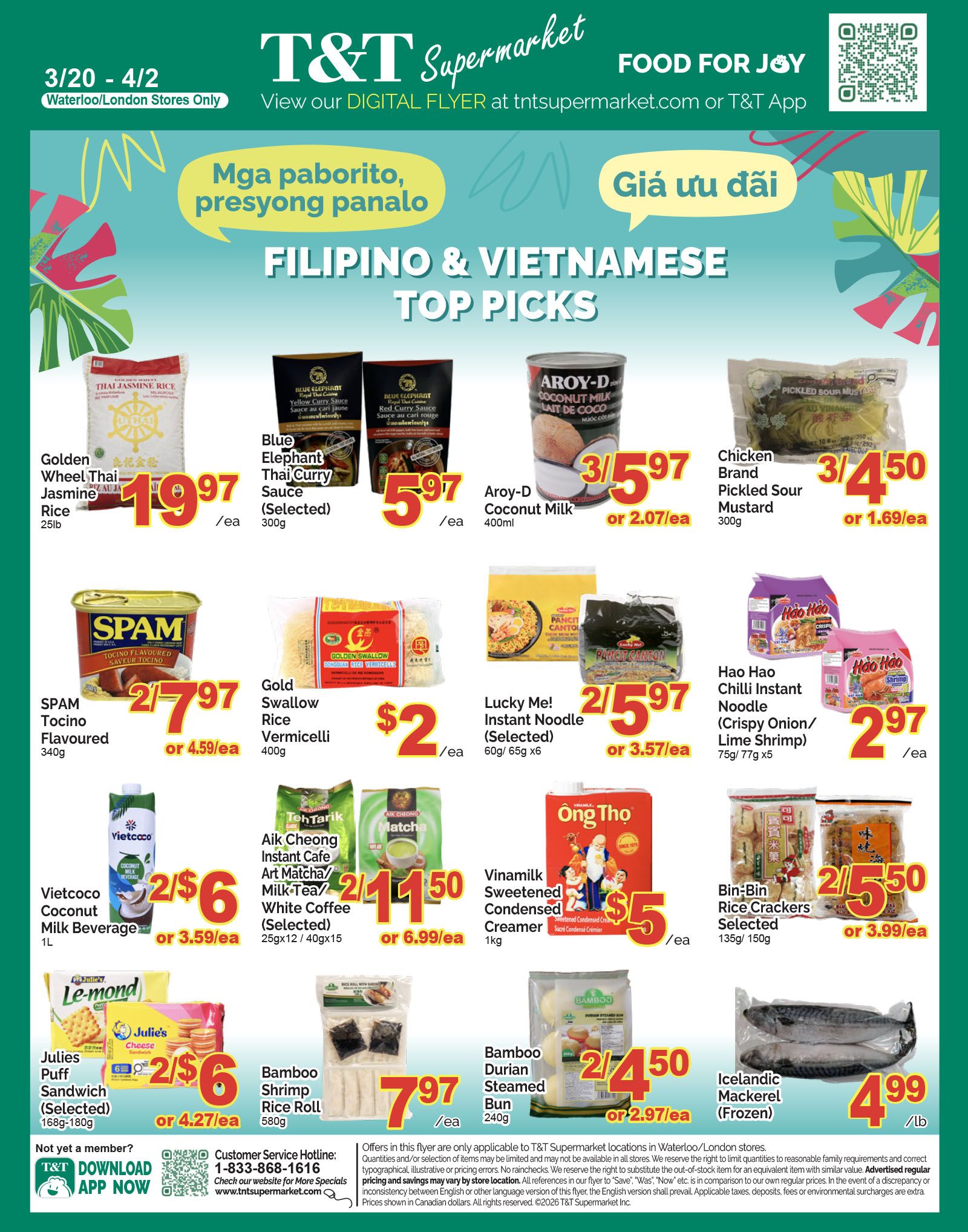 T&T Supermarket flyer page 7 features Filipino & Vietnamese Top Picks. Deals include Golden Wheel Thai Jasmine Rice 25lb for $19.97/ea, Blue Elephant Thai Curry Sauce (Selected) 300g for $5.97/ea, Aroy-D Coconut Milk 400ml for 3/$5.97 or $2.07/ea, Chicken Brand Pickled Sour Mustard 300g for 3/$4.50 or $1.69/ea. Also featured are SPAM Tocino Flavoured 340g for $7.97 or $4.59/ea, Gold Swallow Rice Vermicelli 400g for $2/ea, Lucky Me! Instant Noodle (Selected) 60g/65g x6 for 2/$5.97 or $3.57/ea, and Hao Hao Chilli Instant Noodle (Crispy Onion/Lime Shrimp) 75g/77g x5 for $2.97/ea. Additional offers include Vietcoco Coconut Milk Beverage 1L for 2/$6 or $3.59/ea, Aik Cheong Instant Cafe Art Matcha/Milk Tea/White Coffee (Selected) 25gx12/40gx15 for 2/$11.50 or $6.99/ea, Vinamilk Sweetened Condensed Creamer 1kg for $5/ea, Bin-Bin Rice Crackers Selected 135g/150g for 2/$5.50 or $3.99/ea. Also on sale are Julies Puff Sandwich (Selected) 168g-180g for 2/$6 or $4.27/ea, Bamboo Shrimp Rice Roll 580g for $7.97/ea, Bamboo Durian Steamed Bun 240g for 2/$4.50 or $2.97/ea, and Icelandic Mackerel (Frozen) for $4.99/lb.