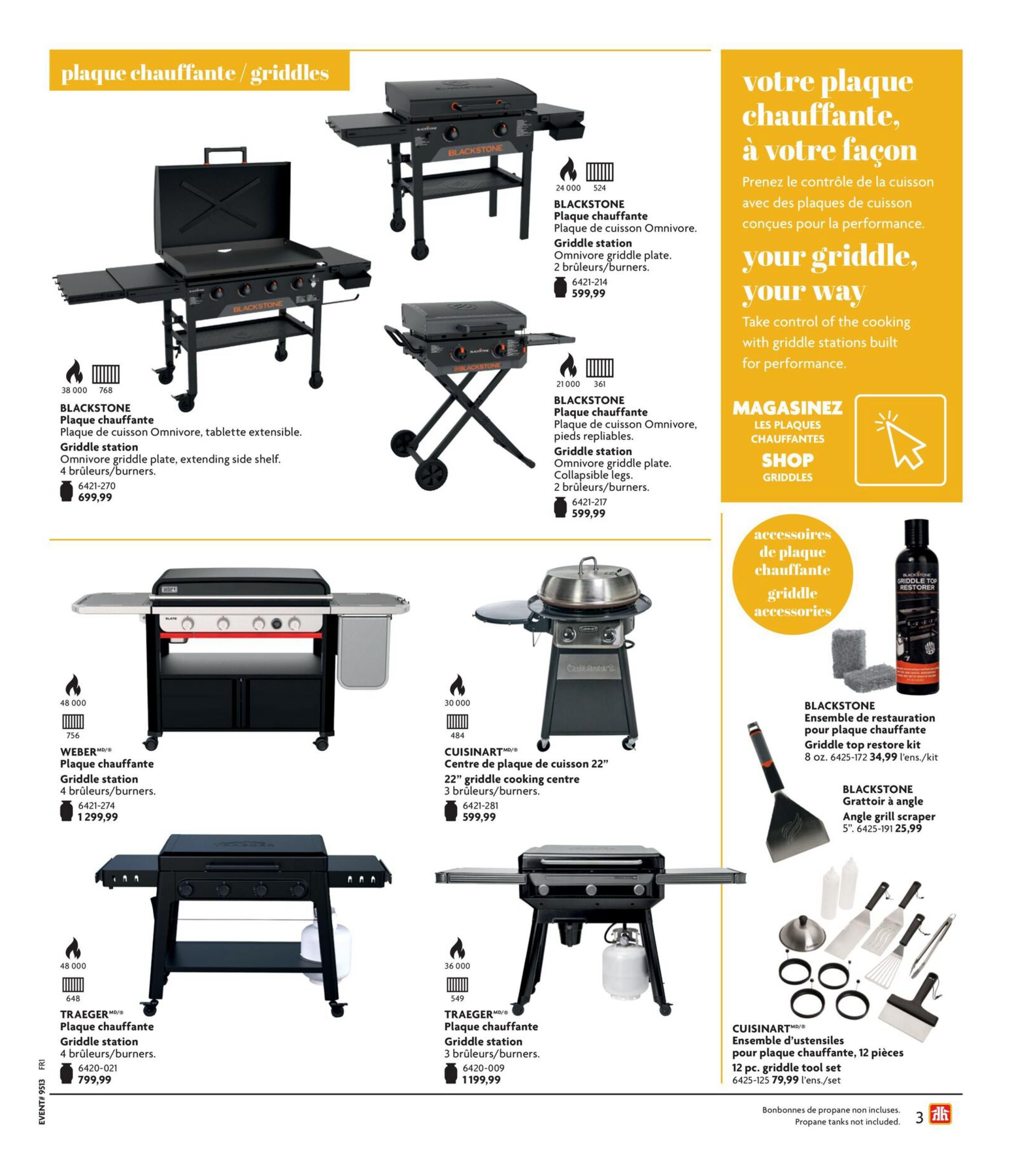 Home Hardware Quebec flyer, page 3. Features a selection of griddle stations and accessories. Blackstone Omnivore griddle plates are available: a 4-burner model with extending side shelf for $699.99, and a 2-burner model with collapsible legs for $599.99. The Weber Griddle station with 4 burners is priced at $1,299.99. Traeger Griddle stations are shown: a 4-burner model for $799.99 and a 3-burner model for $1,199.99. The Cuisinart 22' griddle cooking centre with 3 burners is $599.99. Also featured are Blackstone griddle accessories, including a Griddle Top Restore kit for $34.99 and an angle grill scraper for $25.99. A 12-piece Cuisinart griddle tool set is available for $79.99. Text on the page highlights 'your griddle, your way' and encourages shoppers to 'Shop Griddles'. Propane tanks are not included.