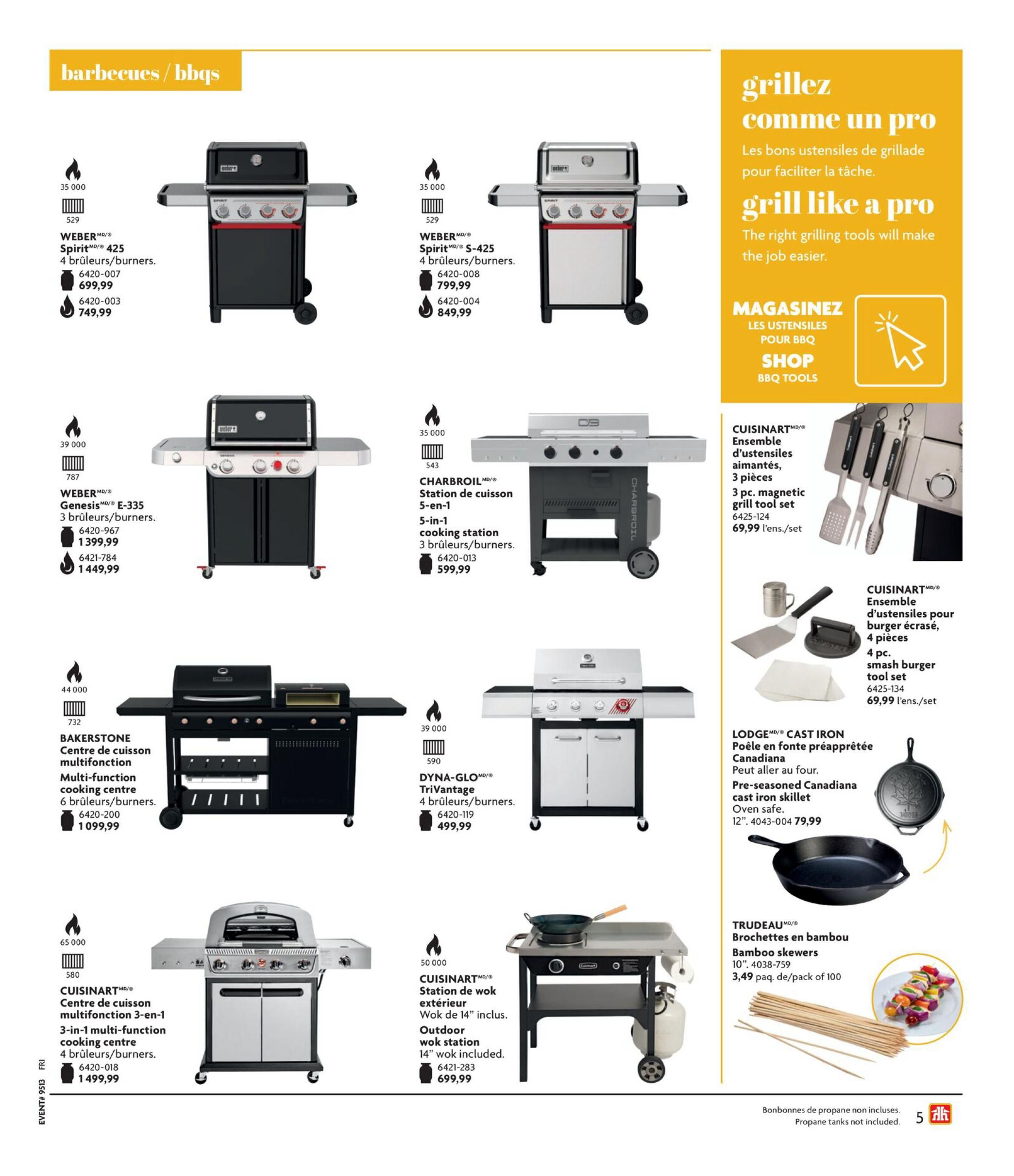 Home Hardware flyer page 6 features barbecues and BBQs. Featured products include the WEBER Spirit 425 with 4 burners for $699.99 and $749.99, the WEBER Genesis E-335 with 3 burners for $1,399.99 and $1,449.99, the CHARBROIL 5-in-1 cooking station with 3 burners for $599.99, the DYNA-GLO TriVantage with 4 burners for $499.99, the BAKERSTONE multi-function cooking centre with 6 burners for $1,099.99, and the CUISINART 3-in-1 multi-function cooking centre with 4 burners for $1,499.99. Also available is the CUISINART outdoor wok station with a 14' wok for $699.99. BBQ accessories include a 3-piece magnetic grill tool set from CUISINART for $69.99, a 4-piece CUISINART smash burger tool set for $69.99, a LODGE pre-seasoned cast iron skillet for $79.99, and a 10' pack of 100 TRUDEAU bamboo skewers for $3.49. A section titled 'Grill like a pro' highlights grilling tools. Propane tanks are not included.
