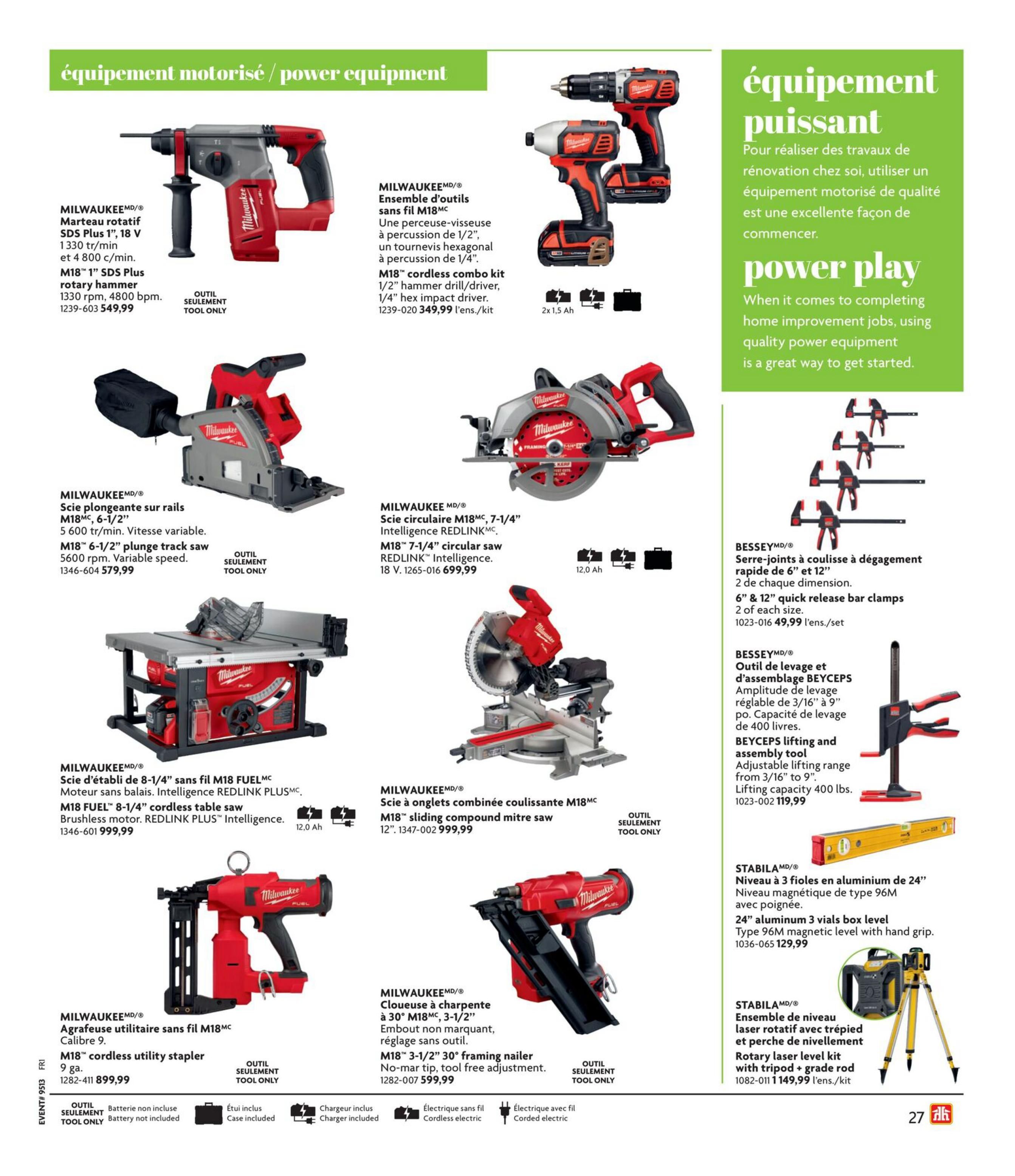 Home Hardware flyer page 29 features power equipment. Milwaukee M18 SDS Plus rotary hammer for $549.99. Milwaukee M18 cordless combo kit with 1/2' hammer drill/driver and 1/4' hex impact driver for $349.99. Milwaukee M18 6-1/2' plunge track saw for $579.99. Milwaukee M18 7-1/4' circular saw with REDLINK Intelligence for $699.99. Milwaukee M18 FUEL 8-1/4' cordless table saw for $999.99. Milwaukee M18 sliding compound mitre saw for $999.99. Milwaukee M18 cordless utility stapler, 9 ga. for $899.99. Milwaukee M18 3-1/2' framing nailer with no-mar tip for $599.99. Bessey 6' & 12' quick release bar clamps set for $49.99. Bessey lifting and assembly tool with 400 lbs capacity for $119.99. Stabila 24' aluminum 3 vials box level for $129.99. Stabila rotary laser level kit with tripod and grade rod for $1,149.99.