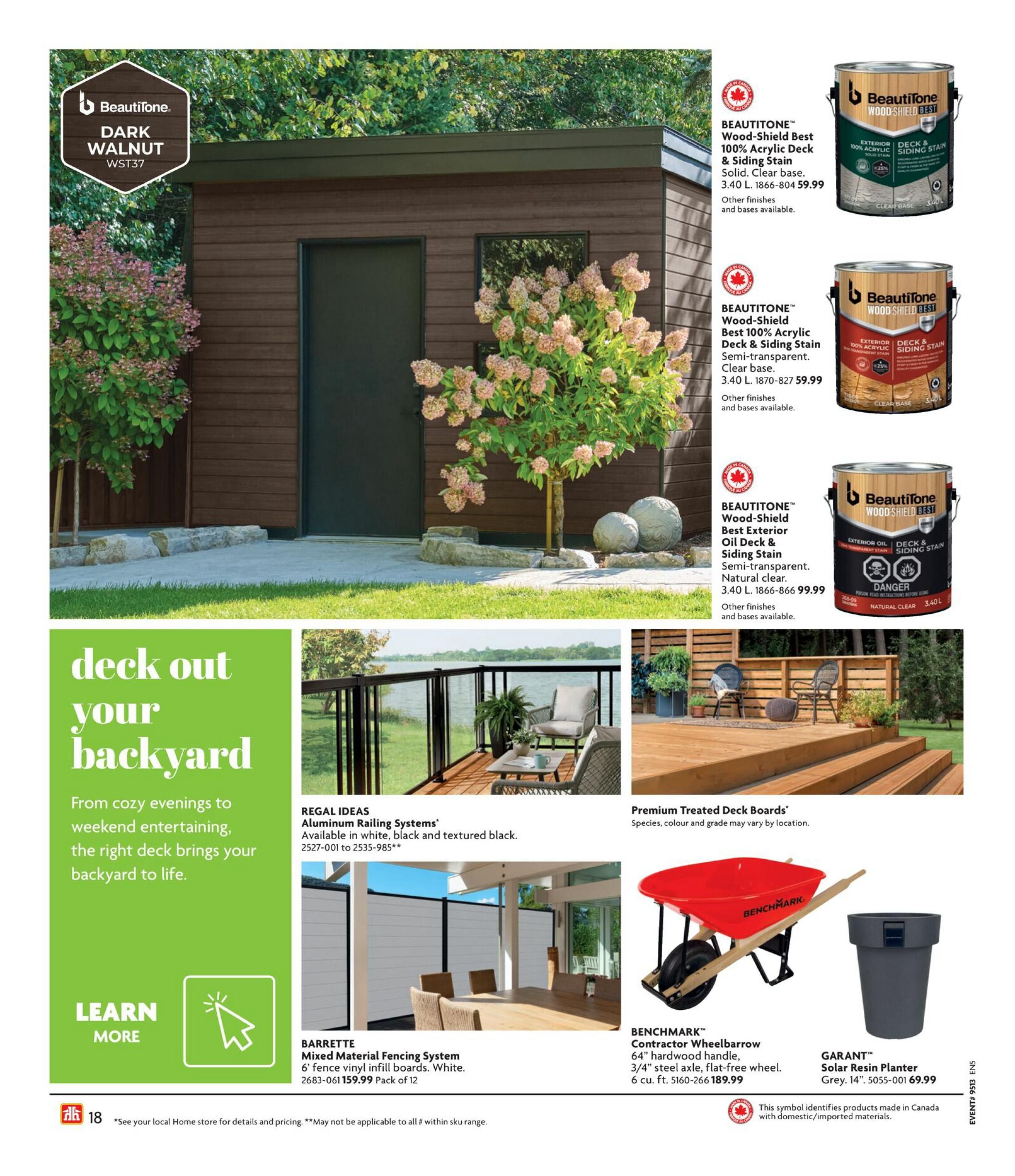 Home Hardware flyer page 19 features Beautitone Wood-Shield Best 100% Acrylic Deck & Siding Stain in Dark Walnut WST37. Available in Solid and Semi-transparent finishes, 3.40 L cans are priced at $59.99 and $99.99 respectively. The page also showcases Regal Ideas Aluminum Railing Systems in white, black, and textured black, with product codes 2527-001 to 2535-985. Barrette Mixed Material Fencing System, featuring 6' fence vinyl infill boards in white, is available for $159.99 per pack of 12. Additionally, a Benchmark Contractor Wheelbarrow with a 64' hardwood handle and 3/4' steel axle is priced at $189.99. A Garatnt Solar Resin Planter in grey, 14', costs $69.99. The page highlights 'Deck Out Your Backyard' with ideas for cozy evenings and weekend entertaining, and includes a 'Learn More' section with a cursor icon.cursor icon. This symbol identifies products made in Canada with domestic/imported materials.