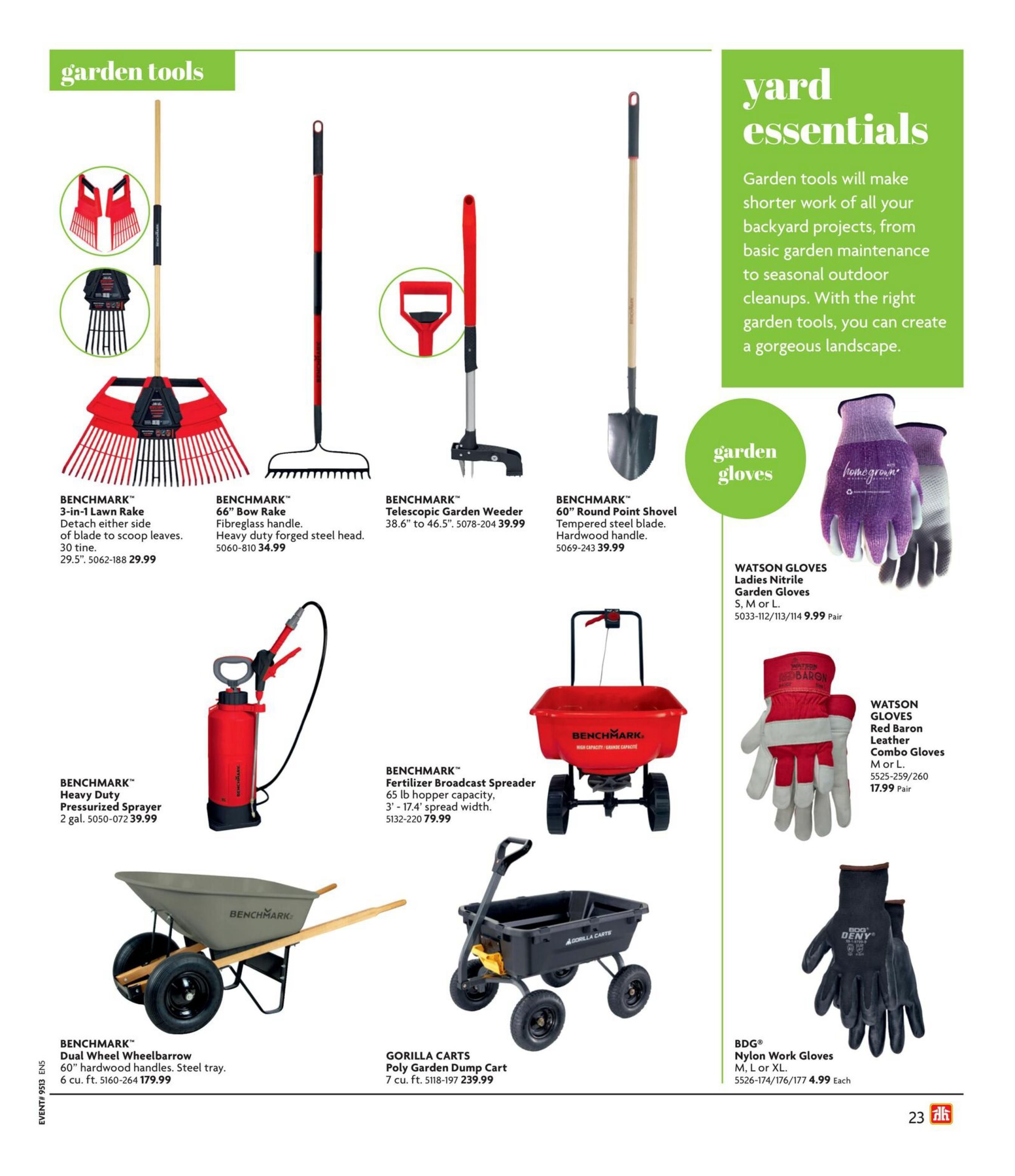 Home Hardware flyer, Page 25, featuring yard essentials and garden tools. Products include: BENCHMARK 3-in-1 Lawn Rake for $29.99, BENCHMARK 66' Bow Rake with fibreglass handle and forged steel head for $34.99, BENCHMARK Telescopic Garden Weeder (38.6' to 46.5') for $39.99, and BENCHMARK 60' Round Point Shovel with hardwood handle for $39.99. Also available are the BENCHMARK Heavy Duty Pressurized Sprayer (2 gal.) for $39.99, BENCHMARK Fertilizer Broadcast Spreader (65 lb capacity, 3'-17.4' spread width) for $79.99, BENCHMARK Dual Wheel Wheelbarrow (60' hardwood handles, steel tray, 6 cu. ft.) for $179.99, and GORILLA CARTS Poly Garden Dump Cart (7 cu. ft.) for $239.99. For hand protection, Watson Gloves Ladies Nitrile Garden Gloves (S, M, or L) are $9.99 per pair, Watson Gloves Red Baron Leather Combo Gloves (M or L) are $17.99 per pair, and BDG Nylon Work Gloves (M, L, or XL) are $4.99 each.