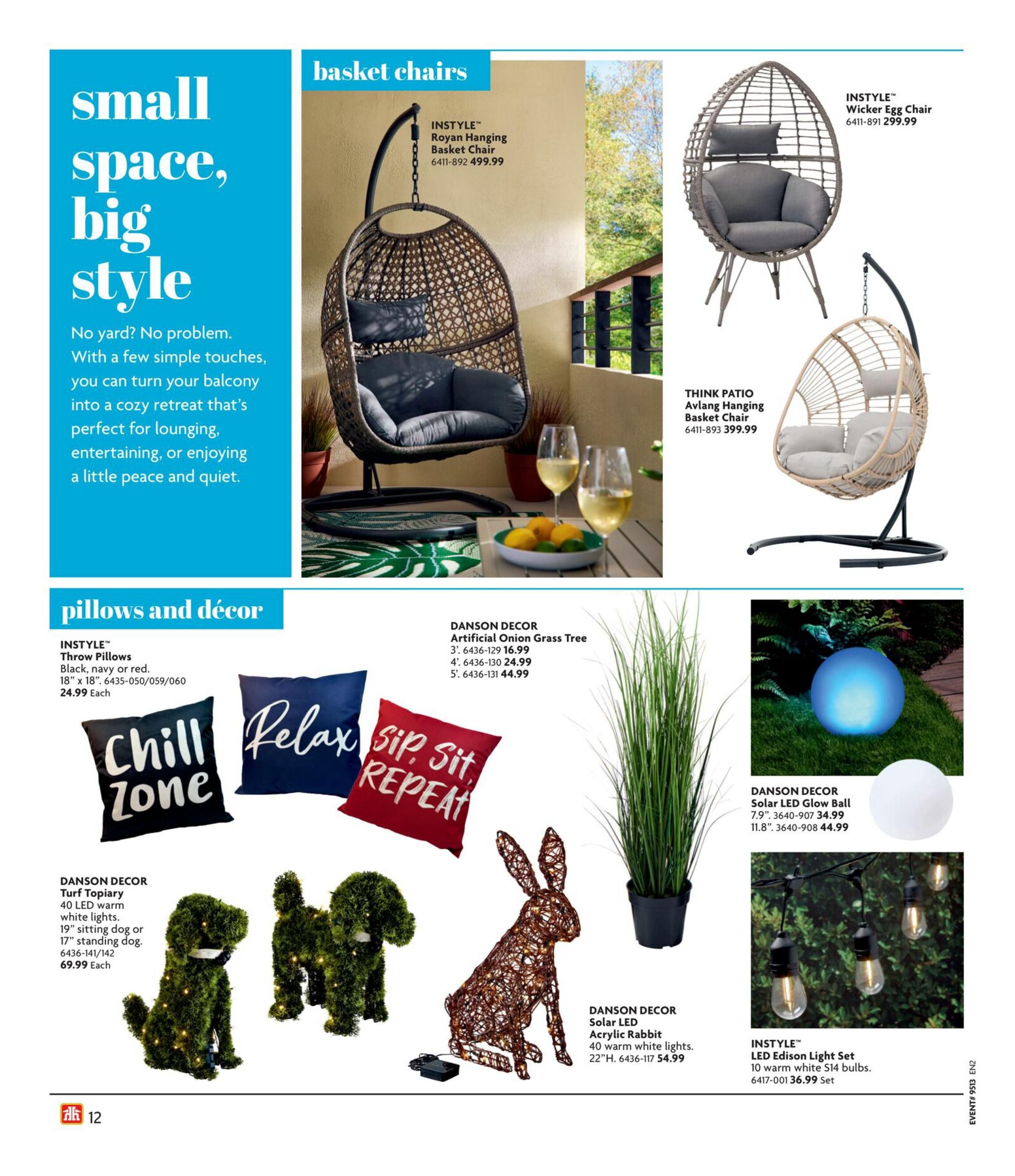 Home Hardware flyer page featuring outdoor decor for small spaces. Includes INSTYLE Royan Hanging Basket Chair for $499.99 and INSTYLE Wicker Egg Chair for $299.99. Also features THINK PATIO Avlang Hanging Basket Chair for $399.99. Decorative pillows with 'Chill Zone', 'Relax', and 'Sip, Sit, Repeat' slogans are available for $24.99 each. Outdoor decor includes DANSON DECOR Artificial Onion Grass Tree in 3', 4', and 5' sizes priced at $16.99, $24.99, and $44.99 respectively. DANSON DECOR 40 LED warm white light Turf Topiary dogs (sitting or standing) are $69.99 each. A DANSON DECOR Solar LED Acrylic Rabbit with 40 warm white lights is $54.99. DANSON DECOR Solar LED Glow Balls are available in 7.9' for $34.99 and 11.8' for $44.99. Finally, an INSTYLE LED Edison Light Set with 10 warm white S14 bulbs is $36.99 per set.