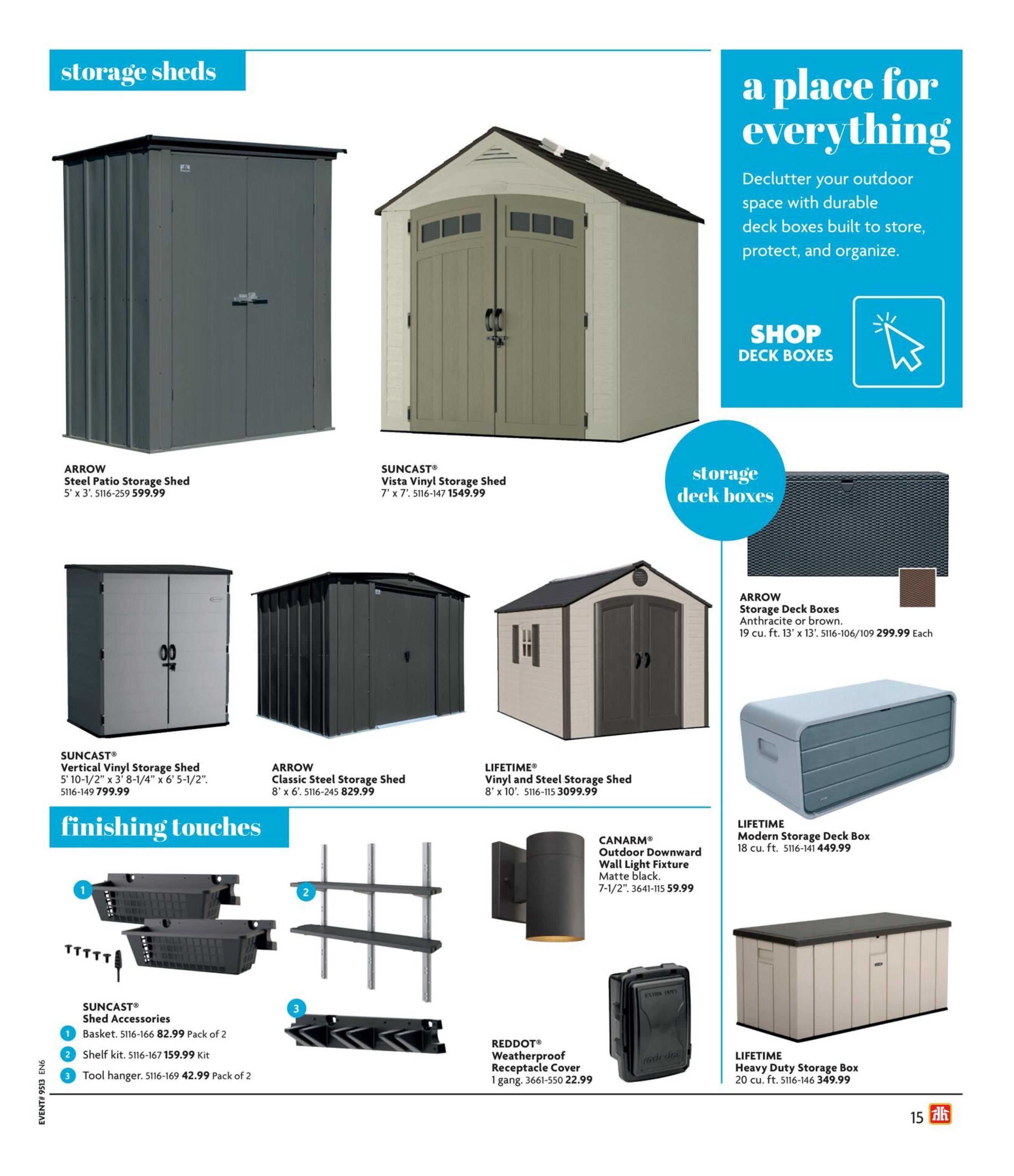 Home Hardware flyer page featuring storage solutions. Includes ARROW Steel Patio Storage Shed for $599.99, SUNCAST Vista Vinyl Storage Shed for $1549.99, SUNCAST Vertical Vinyl Storage Shed for $799.99, ARROW Classic Steel Storage Shed for $829.99, and LIFETIME Vinyl and Steel Storage Shed for $3099.99. Also features ARROW Storage Deck Boxes in anthracite or brown for $299.99 each, LIFETIME Modern Storage Deck Box for $449.99, and LIFETIME Heavy Duty Storage Box for $349.99. Finishing touches include SUNCAST Shed Accessories: Basket Pack of 2 for $82.99, Shelf kit for $159.99, and Tool hanger Pack of 2 for $42.99. Additionally, a CANARM Outdoor Downward Wall Light Fixture in matte black is available for $59.99, and a REDDOT Weatherproof Receptacle Cover for $22.99.