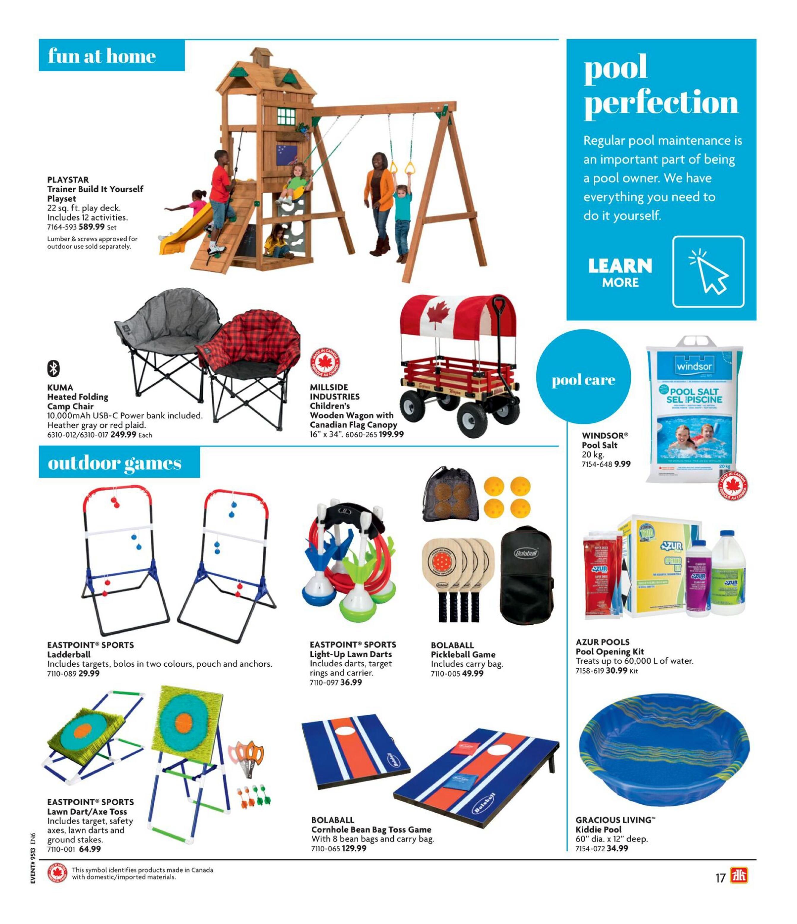 Home Hardware flyer page featuring outdoor fun and pool care. The page showcases the PLAYSTAR Trainer Build It Yourself Playset for $589.99, a KUMA Heated Folding Camp Chair in heather gray or red plaid for $249.99 each, and a MILLSIDE INDUSTRIES Wooden Wagon with Canadian Flag Canopy for $199.99. Outdoor games include EASTPOINT SPORTS Ladderball for $29.99, EASTPOINT SPORTS Lawn Dart/Axe Toss for $64.99, EASTPOINT SPORTS Light-Up Lawn Darts for $36.99, BOLABALL Pickleball Game for $49.99, and BOLABALL Cornhole Bean Bag Toss Game for $129.99. Pool perfection section highlights WINDSOR Pool Salt (20 kg) for $9.99 and an AZUR POOLS Pool Opening Kit for $30.99. Also featured is a GRACIOUS LIVING Kiddie Pool for $34.99.