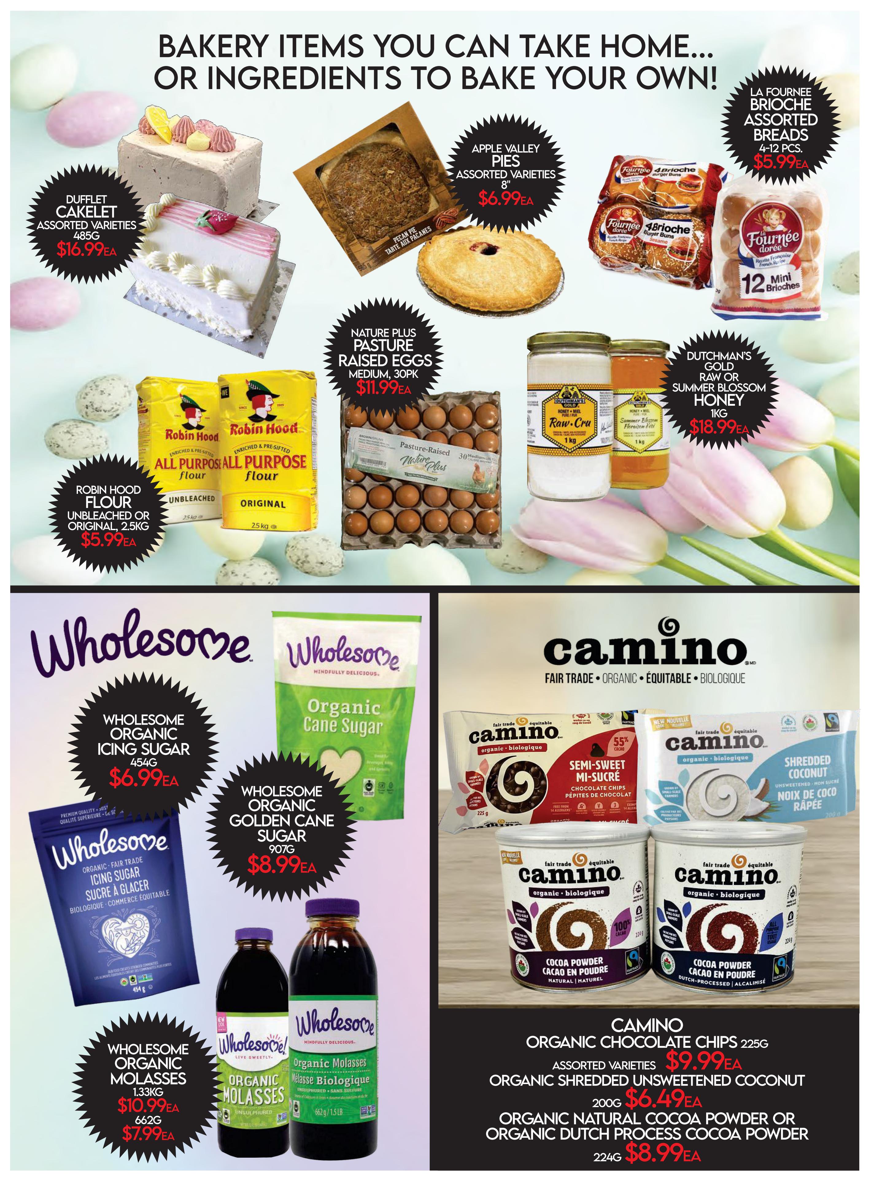 Fiesta Farms flyer specials page 4 features bakery items and baking ingredients. Highlights include Dufflet Cakelets for $16.99EA, Apple Valley Pies for $6.99EA, and La Fournee Brioche Assorted Breads (4-12 pcs) for $5.99EA. Also featured are Nature Plus Pasture Raised Eggs (medium, 30pk) for $11.99EA, Robin Hood All Purpose Flour (unbleached or original, 2.5kg) for $5.99EA, and Dutchman's Gold Raw or Summer Blossom Honey (1kg) for $18.99EA. In the lower section, Wholesome Organic Icing Sugar (454g) is $6.99EA, Wholesome Organic Golden Cane Sugar (907g) is $8.99EA, and Wholesome Organic Molasses (1.33kg) is $10.99EA, with a 662g size for $7.99EA. The Camino brand offers Organic Chocolate Chips (225g, assorted varieties) for $9.99EA, Organic Shredded Unsweetened Coconut (200g) for $6.49EA, and Organic Natural Cocoa Powder or Organic Dutch Process Cocoa Powder (224g) for $8.99EA.