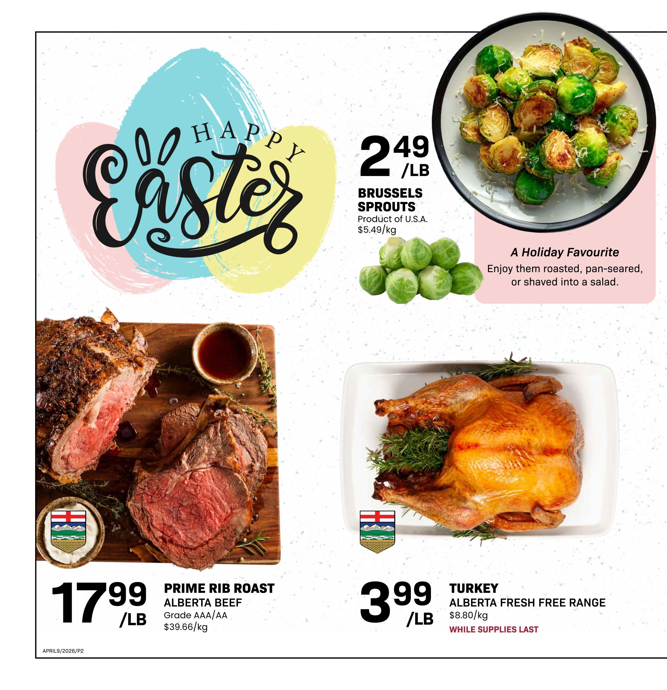 Freson Bros weekly flyer specials page 2 features a Happy Easter graphic. On sale is Brussels Sprouts for $2.49/lb, product of U.S.A., priced at $5.49/kg. Also featured is Prime Rib Roast, Alberta Beef, Grade AAA/AA for $17.99/lb, which is $39.66/kg. Additionally, Alberta Fresh Free Range Turkey is on sale for $3.99/lb, priced at $8.80/kg, while supplies last.
