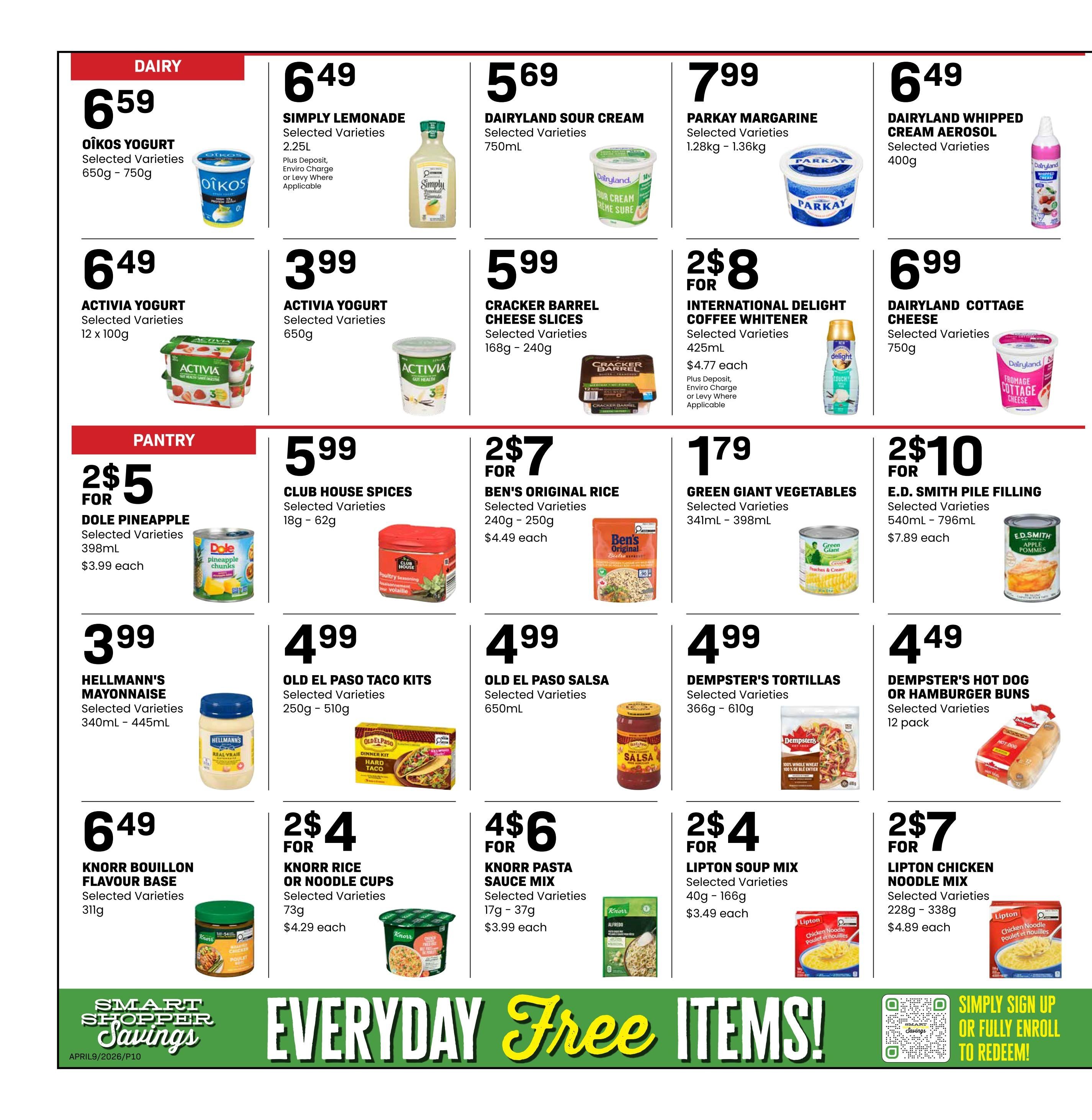 Freson Bros weekly flyer specials page 10 features dairy and pantry items. Dairy deals include Oikos Yogurt at $6.59 for 650g-750g, Activia Yogurt at $6.49 for 12 x 100g, Simply Lemonade at $6.49 for 2.25L, Dairyland Sour Cream at $5.69 for 750mL, Parkay Margarine at $7.99 for 1.28kg-1.36kg, Dairyland Whipped Cream Aerosol at $6.49 for 400g, Cracker Barrel Cheese Slices at $5.99 for 168g-240g, International Delight Coffee Whitener at 2 for $8 for 425mL ($4.77 each), and Dairyland Cottage Cheese at $6.99 for 750g. Pantry specials include Dole Pineapple at 2 for $5 for 398mL ($3.99 each), Club House Spices at $5.99 for 18g-62g, Ben's Original Rice at 2 for $7 for 240g-250g ($4.49 each), Green Giant Vegetables at $1.79 for 341mL-398mL, E.D. Smith Pie Filling at 2 for $10 for 540mL-796mL ($7.89 each), Hellmann's Mayonnaise at $3.99 for 340mL-445mL, Old El Paso Taco Kits at $4.99 for 250g-510g, Old El Paso Salsa at $4.99 for 650mL, Dempster's Tortillas at $4.99 for 366g-610g, Dempster's Hot Dog or Hamburger Buns at $4.49 for a 12 pack, Knorr Bouillon Flavour Base at $6.49 for 311g, Knorr Rice or Noodle Cups at 2 for $4 for 73g ($4.29 each), Knorr Pasta Sauce Mix at 4 for $6 for 17g-37g ($3.99 each), and Lipton Chicken Noodle Mix at 2 for $7 for 228g-338g ($4.89 each). The bottom of the page highlights 'Smart Shopper Savings' and 'EVERYDAY Free ITEMS!' with a QR code for enrollment.