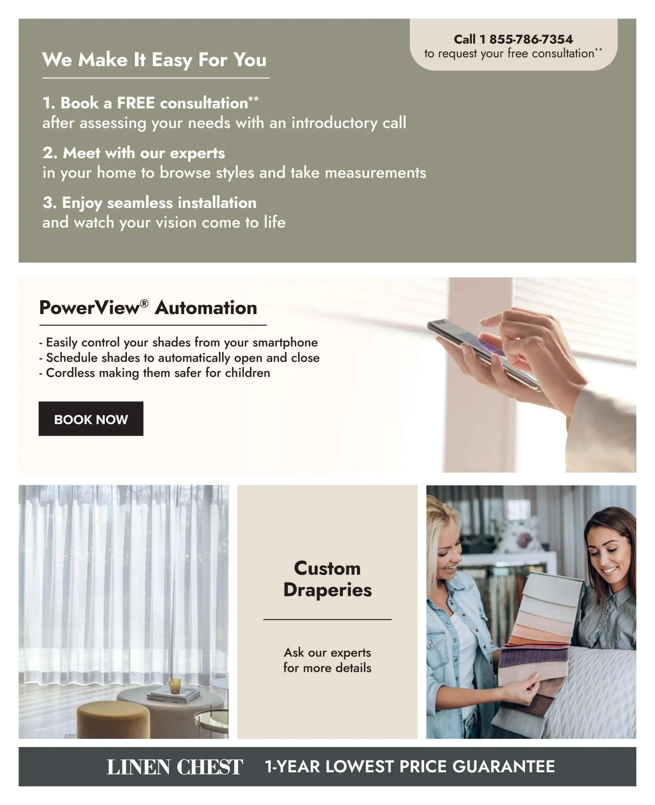 Linen Chest flyer page detailing services. Features a section titled 'We Make It Easy For You' outlining a 3-step process: 1. Book a FREE consultation after an introductory call, 2. Meet with experts at home for style and measurement, and 3. Enjoy seamless installation. A phone number 1-855-786-7354 is provided for consultation requests. Another section highlights 'PowerView Automation' for smartphone control of shades, scheduling, and cordless safety, with a 'Book Now' button. The page also showcases 'Custom Draperies' with an invitation to ask experts for details, accompanied by images of sheer curtains and fabric swatches. The bottom banner reads 'LINEN CHEST 1-YEAR LOWEST PRICE GUARANTEE'.