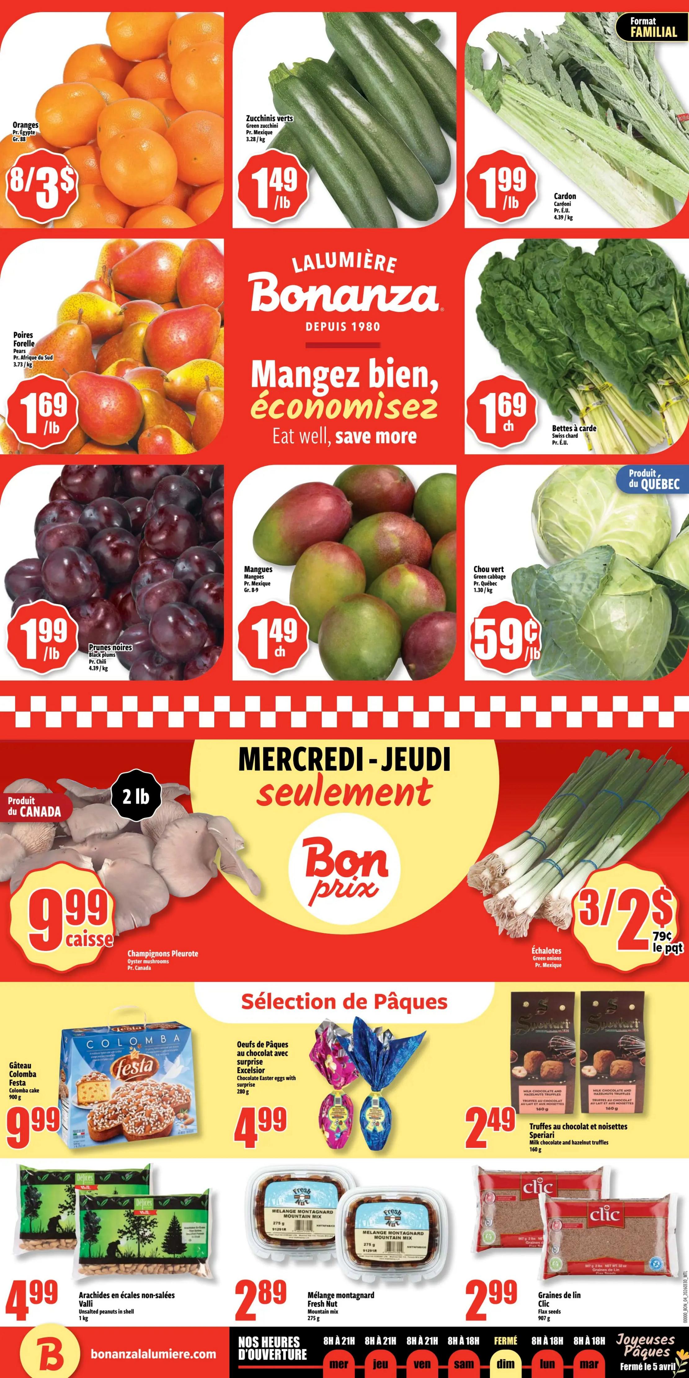 Bonanza weekly flyer specials page 4 features a variety of fresh produce and Easter treats. On sale are Oranges for 8/$3, Green zucchini for $1.49/lb, Forelle pears for $1.69/lb, Black plums for $1.99/lb, Mangoes for $1.49 each, Cardons for $1.99/lb, Swiss chard for $1.69 each, and Green cabbage for $0.59/lb. Also featured are 2lb boxes of Oyster mushrooms from Canada for $9.99. Special 'Bon Prix' deals for Wednesday-Thursday only include Green onions for 3/$2. Easter selection includes Excelsior chocolate Easter eggs with surprise for $4.99, Sperlari milk chocolate and hazelnut truffles for $2.49, Valli unsalted peanuts in shell for $4.99, and Clic flax seeds for $2.99. The flyer also lists store hours and 'Joyeuses Pâques' greetings.