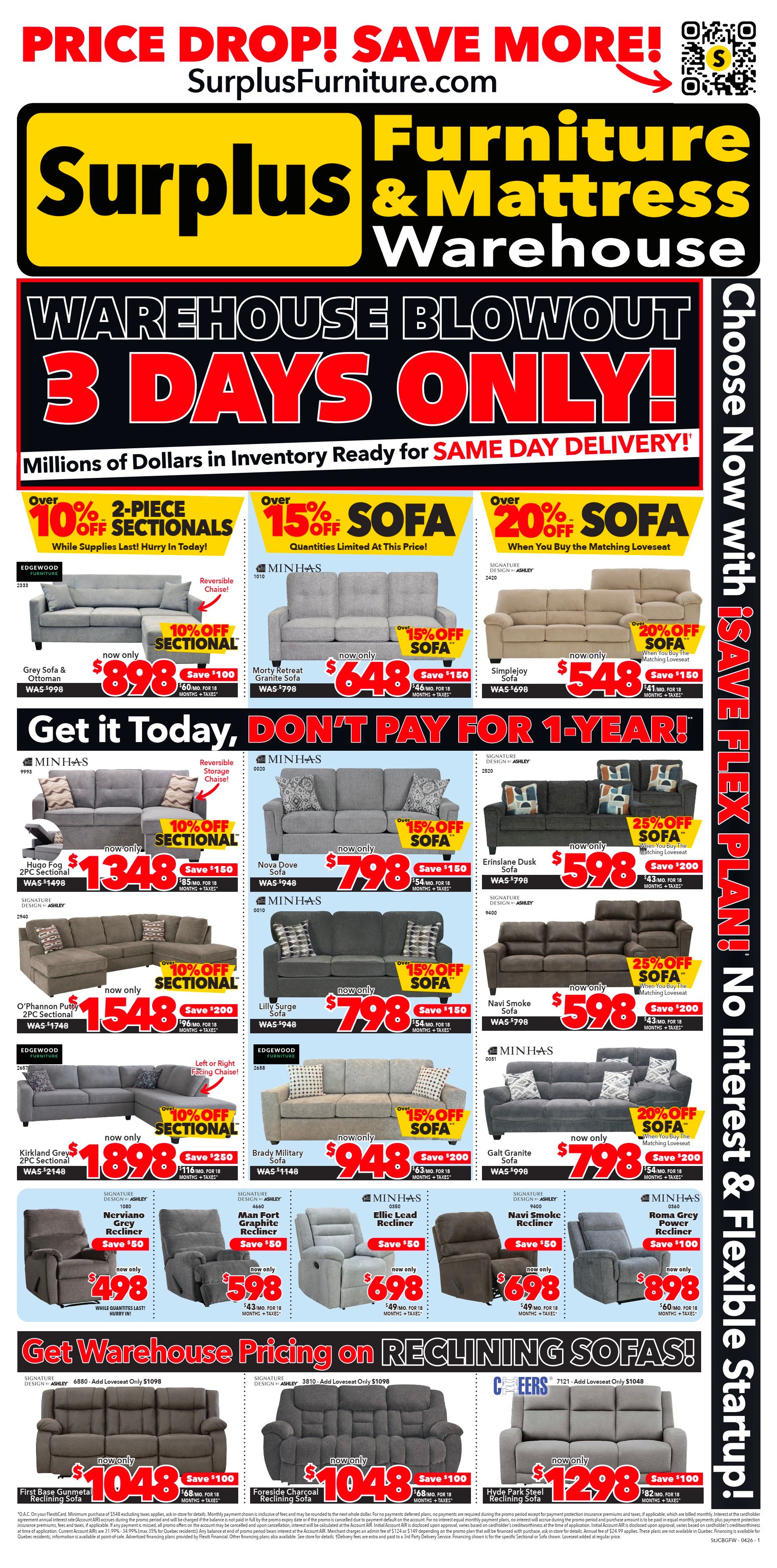 Surplus Furniture & Mattress Warehouse flyer for Newfoundland and Labrador. Warehouse Blowout event with 3 Days Only! Featuring 'Price Drop! Save More!'. Offers include over 10% off 2-piece sectionals, over 15% off sofas, and over 20% off sofas. Featured products include the Grey Sofa & Ottoman for $898 (was $998), Morty Retreat Granite Sofa for $648 (was $798), and Simplejoy Sofa for $548 (was $698). Also available are the Hugo Fog 2PC Sectional for $1348 (was $1498), Nova Dove Sofa for $798 (was $948), and Erinslane Dusk Sofa for $598 (was $798). Other deals include the O'Phannon Putty 2PC Sectional for $1548 (was $1748), Lilly Surge Sofa for $798 (was $948), and Navi Smoke Sofa for $598 (was $798). Additionally, the Kirkland Grey 2PC Sectional is $1898 (was $2148), Brady Military Sofa is $948 (was $1148), and Galt Granite Sofa is $798 (was $998). Recliners are on sale, with the Nerviano Grey Recliner for $498 (save $50), Man Fort Graphite Recliner for $598 (save $50), and Ellie Lead Recliner for $698 (save $50). The Navi Smoke Recliner is $698 (save $50) and Roma Grey Power Recliner is $898 (save $100). The flyer also highlights warehouse pricing on reclining sofas, including the First Base Gunmetal Reclining Sofa for $1048 (save $100), Foreside Charcoal Reclining Sofa for $1048 (save $100), and Hyde Park Steel Reclining Sofa for $1298 (save $100). Financing options like 'Get it Today, Don't Pay for 1-Year!' and 'No Interest & Flexible Startup!' are also promoted.