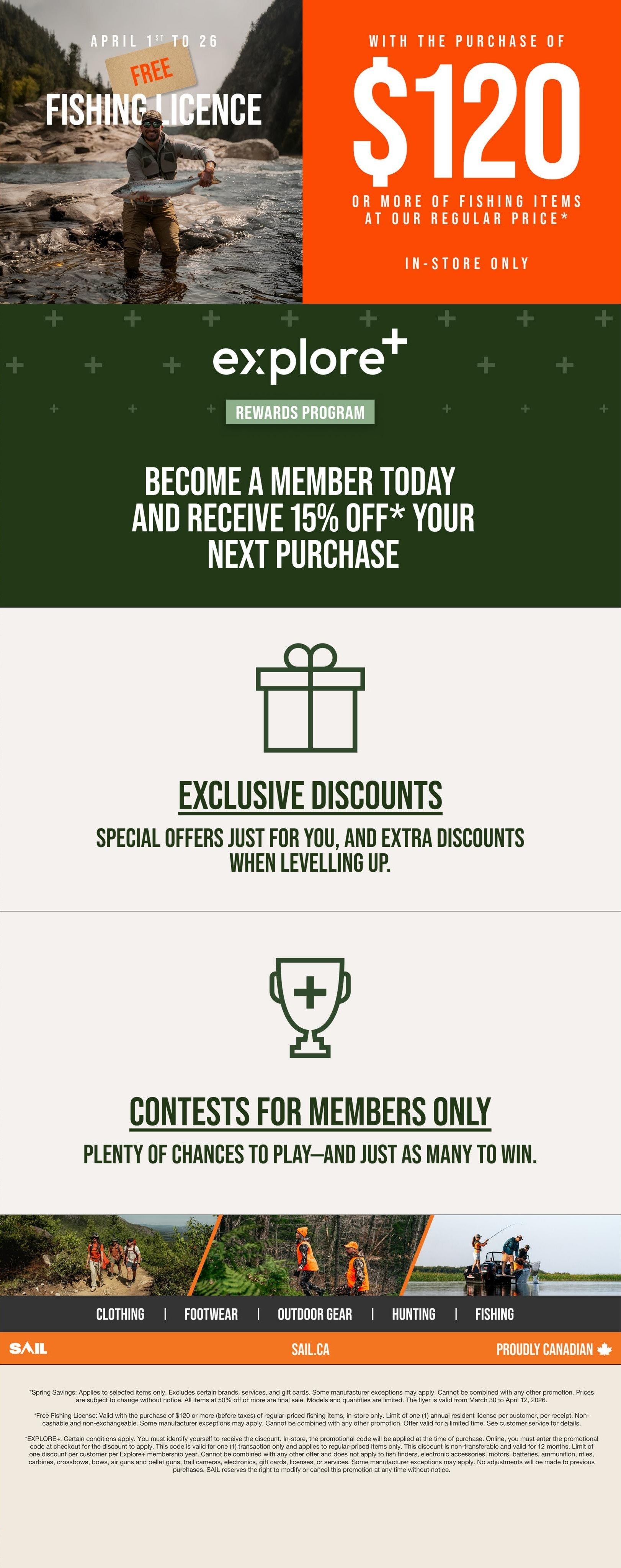 SAIL flyer page 10: Get a free fishing licence with the purchase of $120 or more of fishing items at regular price, in-store only, valid April 1st to 26th. Become a SAIL 'explore+' rewards member today and receive 15% off your next purchase. Enjoy exclusive discounts and contests for members only. Categories featured include Clothing, Footwear, Outdoor Gear, Hunting, and Fishing. Visit SAIL.CA for more information. Proudly Canadian.