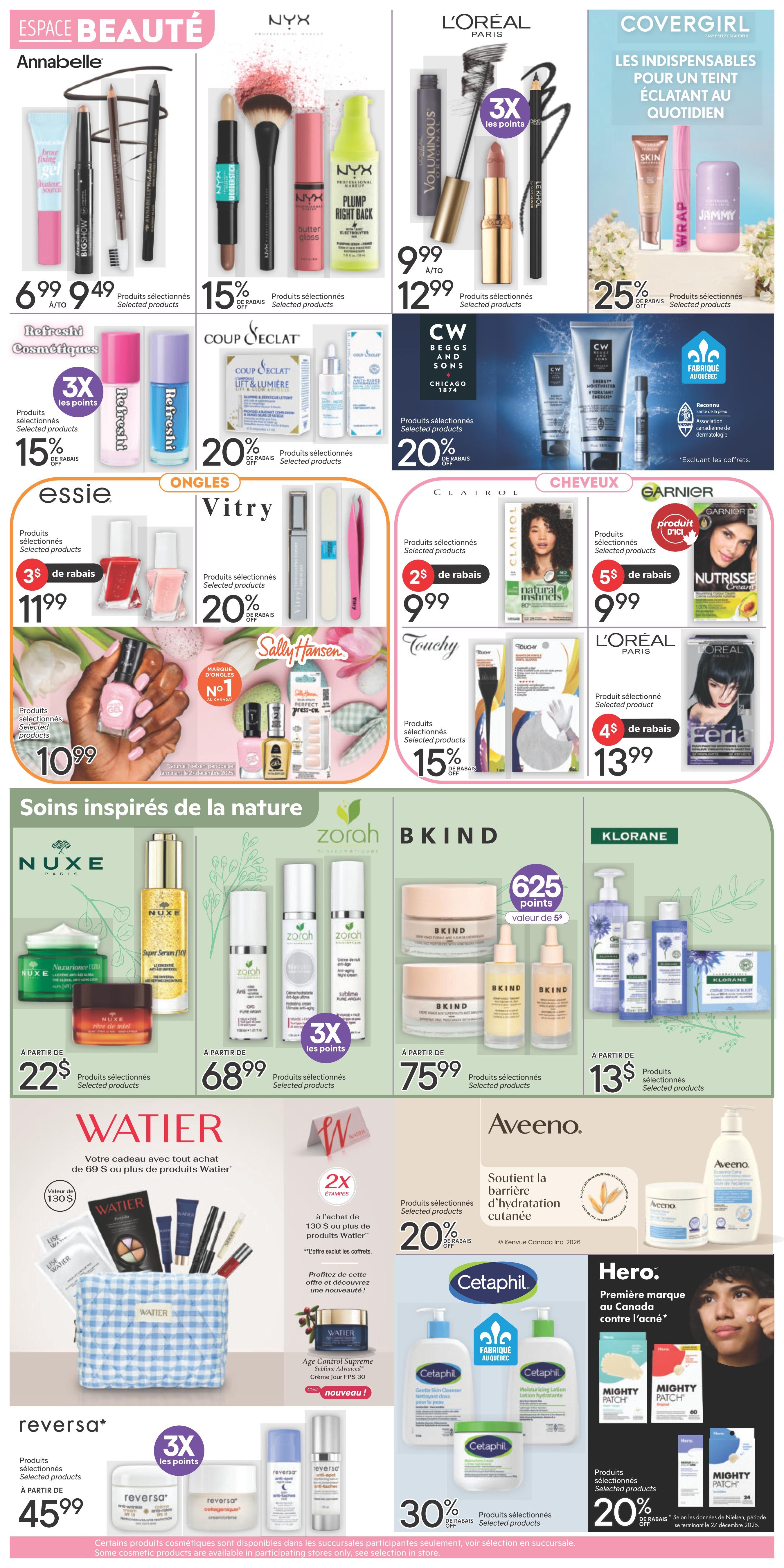Brunet weekly flyer specials page 7 features beauty and personal care products. Annabelle Big Show mascara and eyeliner are $6.99. NYX selected products are 15% off. L'Oréal Voluminous mascara is $9.99 and selected lipsticks are $12.99, with 3x points on selected products. Covergirl Skin Perfecting Makeup, Wrap, and Jammy products are 25% off. Refresh! cosmetics are 15% off with 3x points. Coup d'Éclat Lift & Lumière products are 20% off. CW Beggs and Sons Chicago 1874 selected products are 20% off. Essie nail polish is $11.99 with 3x points, and Sally Hansen selected nail products are $10.99. Vitry selected nail products are 20% off. Clairol Natural Instincts hair colour is $9.99 with 2x points. Touchy selected products are 15% off. Garnier Nutrisse hair colour is $9.99 with 5x points. L'Oréal Féria hair colour is $13.99 with 4x points off. Nuxe selected skincare is from $22. Zorah selected skincare is from $68.99 with 3x points. BKIND selected skincare is from $75.99 and offers 625 points ($5 value). Klorane selected products are from $13. Watier offers a free gift with purchase of $69 or more in Watier products, including a makeup bag and selected items. Aveeno selected products are 20% off. Cetaphil selected products are 30% off. Hero Mighty Patch products are 20% off. Reversa+ selected products are $45.99 with 3x points.