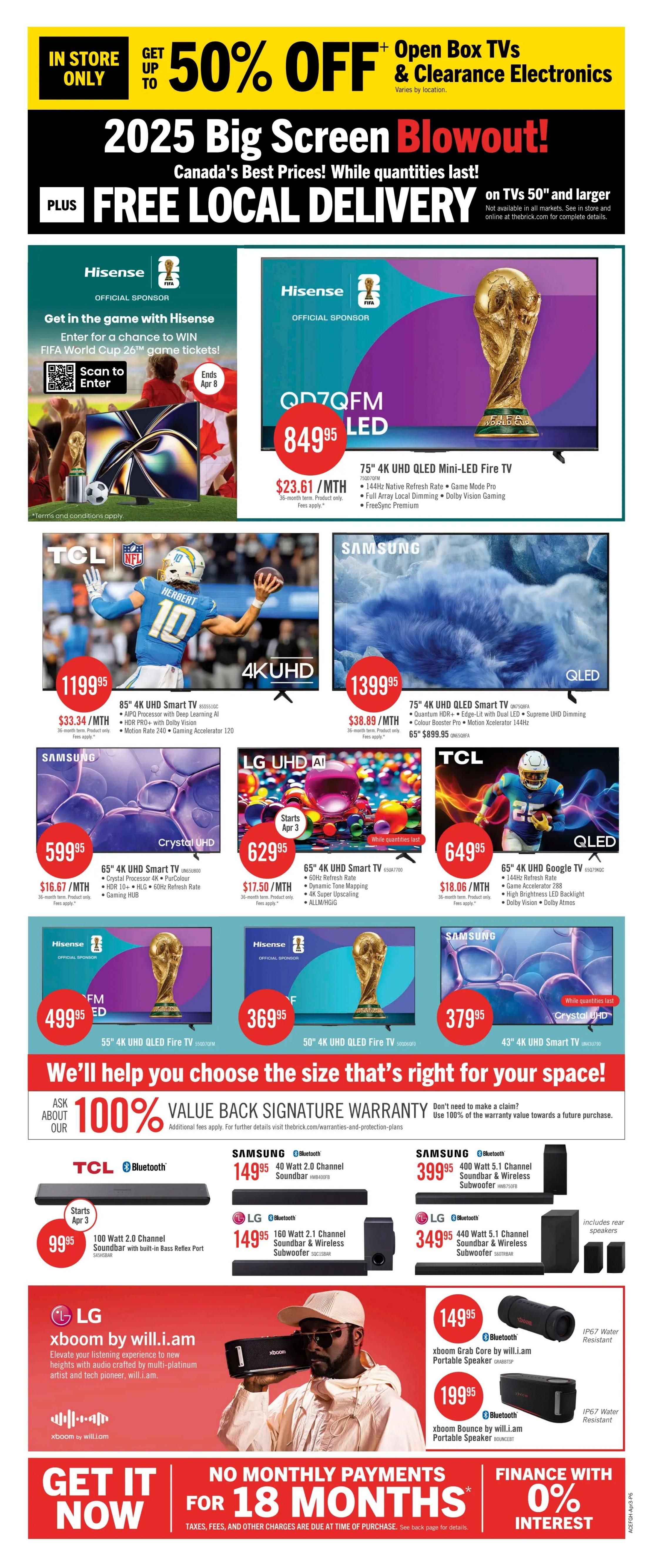 The Brick flyer page 16 features a '2025 Big Screen Blowout!' with up to 50% off open box TVs and clearance electronics, plus free local delivery on TVs 50' and larger. Featured TVs include a Hisense 75' 4K UHD QLED Mini-LED Fire TV for $849.95, a Samsung 85' 4K UHD Smart TV for $1199.95, a Samsung 75' 4K UHD QLED Smart TV for $1399.95, a Samsung 65' 4K UHD Smart TV for $599.95, an LG 65' 4K UHD Smart TV for $629.95, a TCL 65' 4K UHD Google TV for $649.95, a Hisense 55' 4K UHD QLED Fire TV for $499.95, and a Hisense 50' 4K UHD QLED Fire TV for $369.95. Also available are soundbars including a TCL 100 Watt 2.0 Channel Soundbar for $99.95, a Samsung 40 Watt 2.0 Channel Soundbar for $149.95, an LG 160 Watt 2.1 Channel Soundbar & Wireless Subwoofer for $149.95, a Samsung 400 Watt 5.1 Channel Soundbar & Wireless Subwoofer for $399.95, and an LG 440 Watt 5.1 Channel Soundbar & Wireless Subwoofer for $349.95. The page also highlights 'xboom by will.i.am' portable speakers: the xboom Grab Core for $149.95 and the xboom Bounce for $199.95. Financing options include 'No Monthly Payments for 18 Months' and 'Finance with 0% Interest.