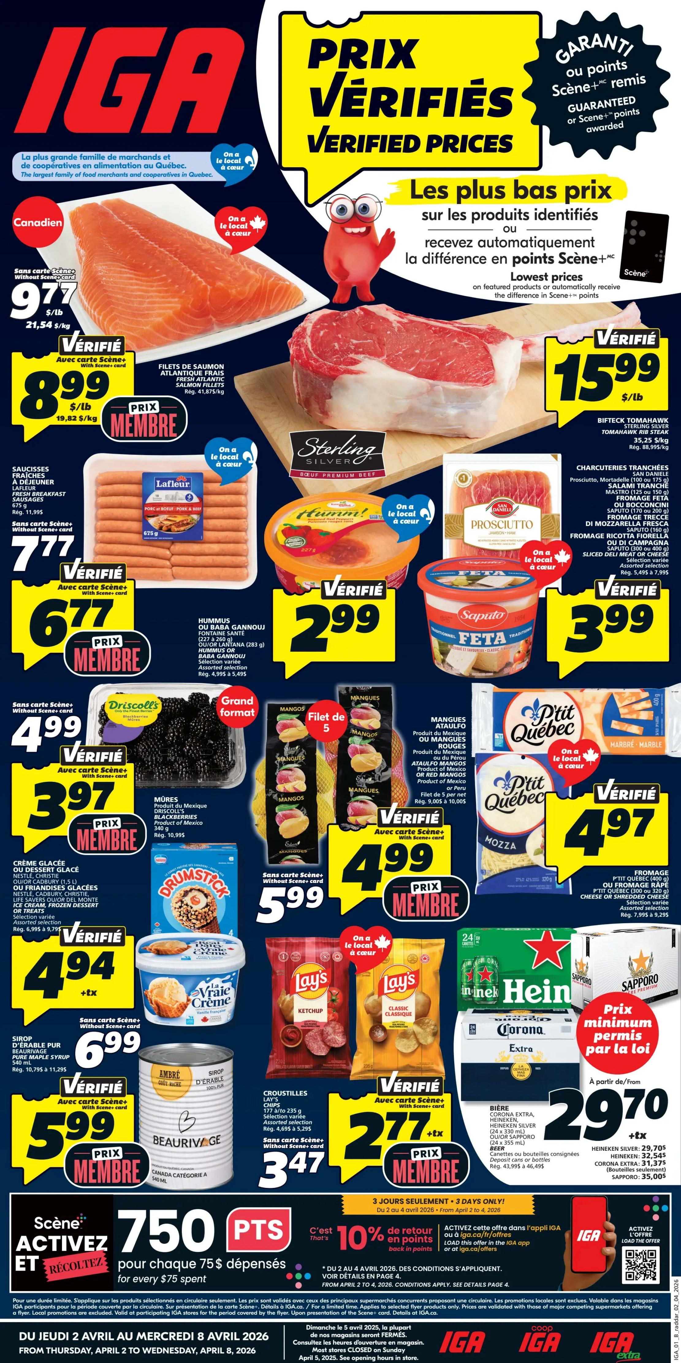 IGA Weekly Flyer Specials for Quebec, valid April 2 to April 8, 2026. Features 'Verified Prices' with Scene+ card savings. Highlights include: Canadiana Atlantic Salmon Fillets for $8.99/lb (regularly $9.77/lb), Sterling Silver Beef Rib Steak for $15.99/lb, Lafleur Fresh Breakfast Sausages for $6.77, and Hummus or Baba Gannouj for $2.99. Also featured are: Saputo Feta Cheese for $3.99, Driscoll's Blackberries for $3.97, Drumstick Ice Cream or Sundae Cones for $4.94, and Vrai Crème Ice Cream for $5.99. Other deals include: P'tit Québec Mozzarella Cheese for $4.97, Ataulfo Mangoes or Red Mangoes for $4.99, Lay's Chips for $2.77 (plus tax), and Beau Rivage Pure Maple Syrup for $5.99. Beverage specials include: Heineken or Corona Beer for $29.70 (330ml bottles), and Sapporo Beer for $35.00. Earn 750 Scene+ points for every $75 spent. Get 10% back in Scene+ points on select offers. Valid from Thursday, April 2 to Wednesday, April 8, 2026.