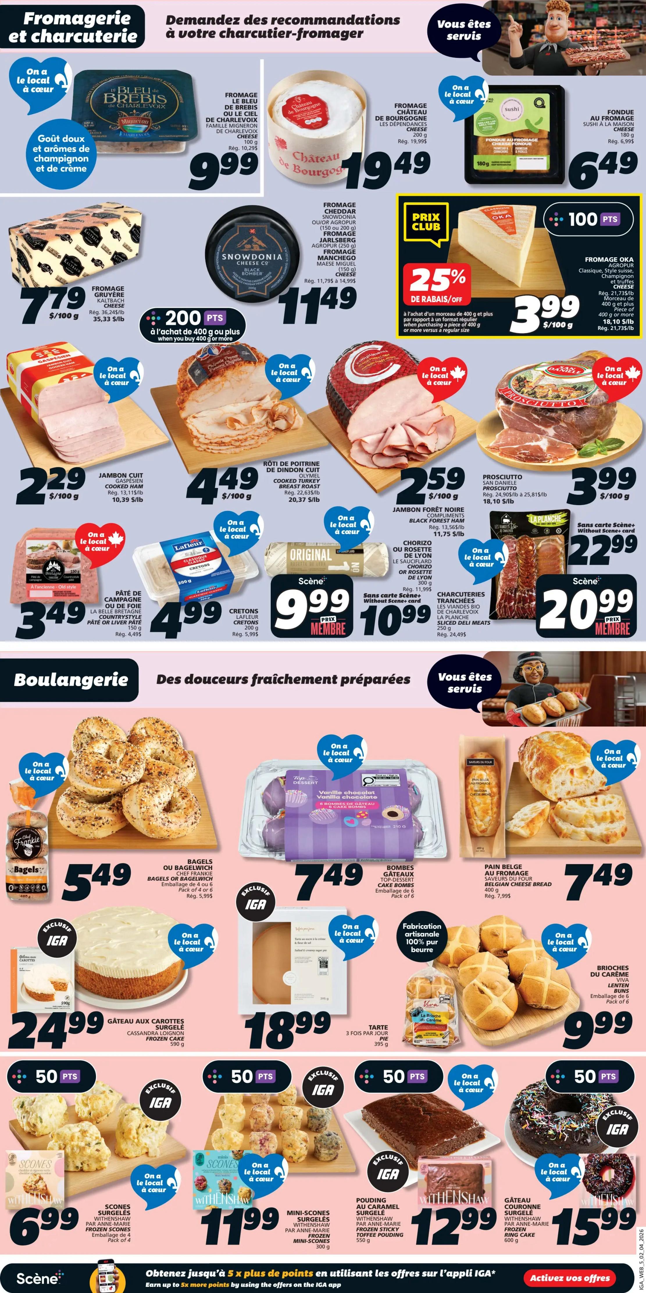 IGA Weekly Flyer Specials Page 9 features a selection of cheeses and deli meats, along with freshly prepared bakery items. Featured cheeses include Bleu de Brebis cheese for $9.99, Château de Bourgogne cheese for $19.49, and Snowdownia cheese for $11.49. A special offer provides 25% off Oka cheese when purchasing 400g or more, priced at $3.99 per 100g. Deli meats include Gaspésien cooked ham for $2.29/100g, cooked turkey breast roast for $4.49/100g, and prosciutto for $3.99/100g. Also available are old-style country pâté or liver pâté for $3.49, Lafleur cretons for $4.99, and sliced deli meats for $10.99 (Scène member price) or $20.99 (without Scène card). The bakery section offers bagels or bagelwich for $5.49, vanilla chocolate cake bombs for $7.49, and artisanal Belgian cheese bread for $7.49. For desserts, a large frozen carrot cake is $24.99, a 3-layer pie is $18.99, and Lenten buns are $9.99. Sweet treats include frozen scones for $6.99, frozen mini-scones for $11.99, caramel toffee pudding for $12.99, and a ring cake for $15.99. Earn points and offers through the IGA app.